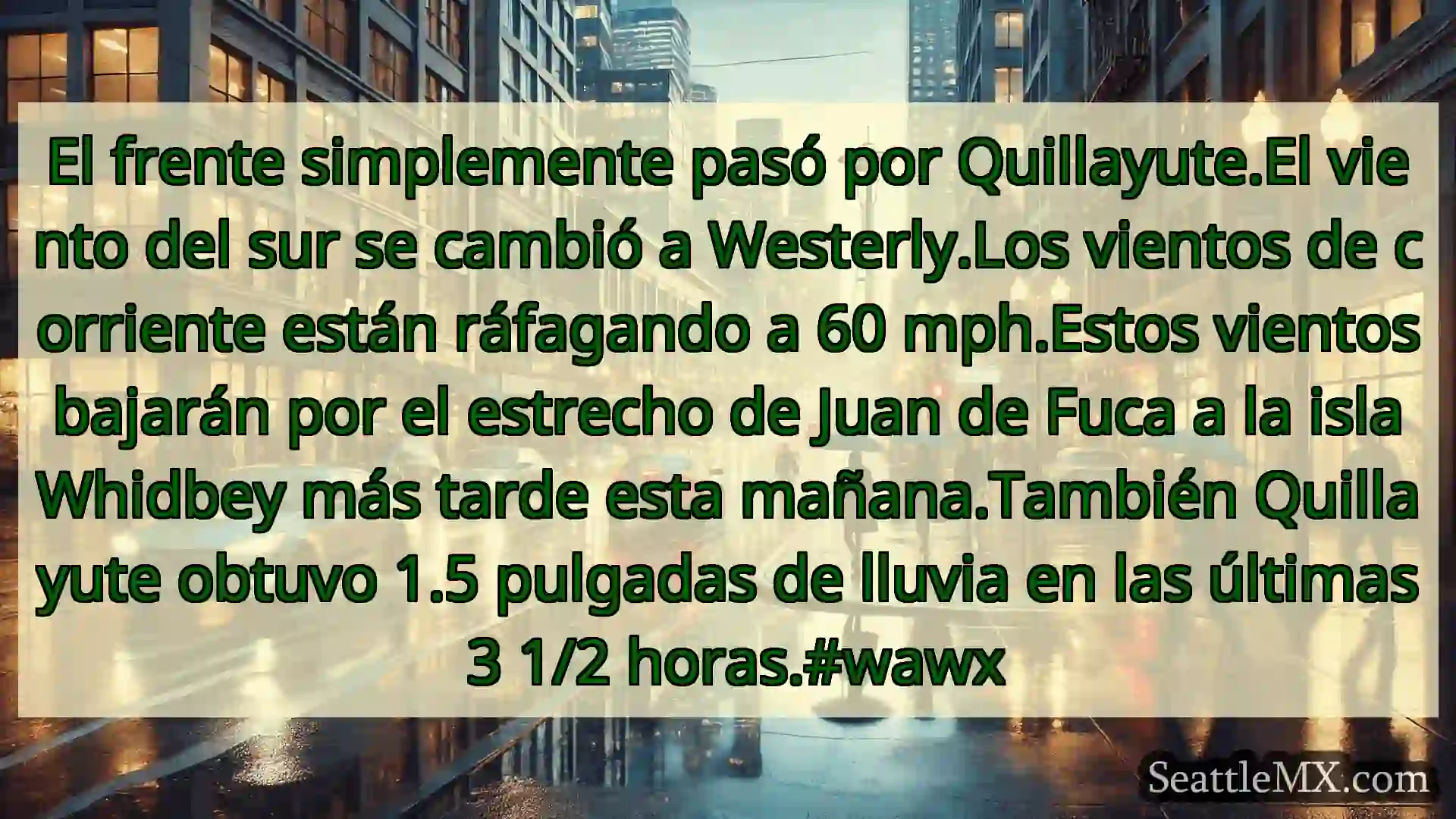 noticias del tiempo en seattle El frente simplemente pasó por