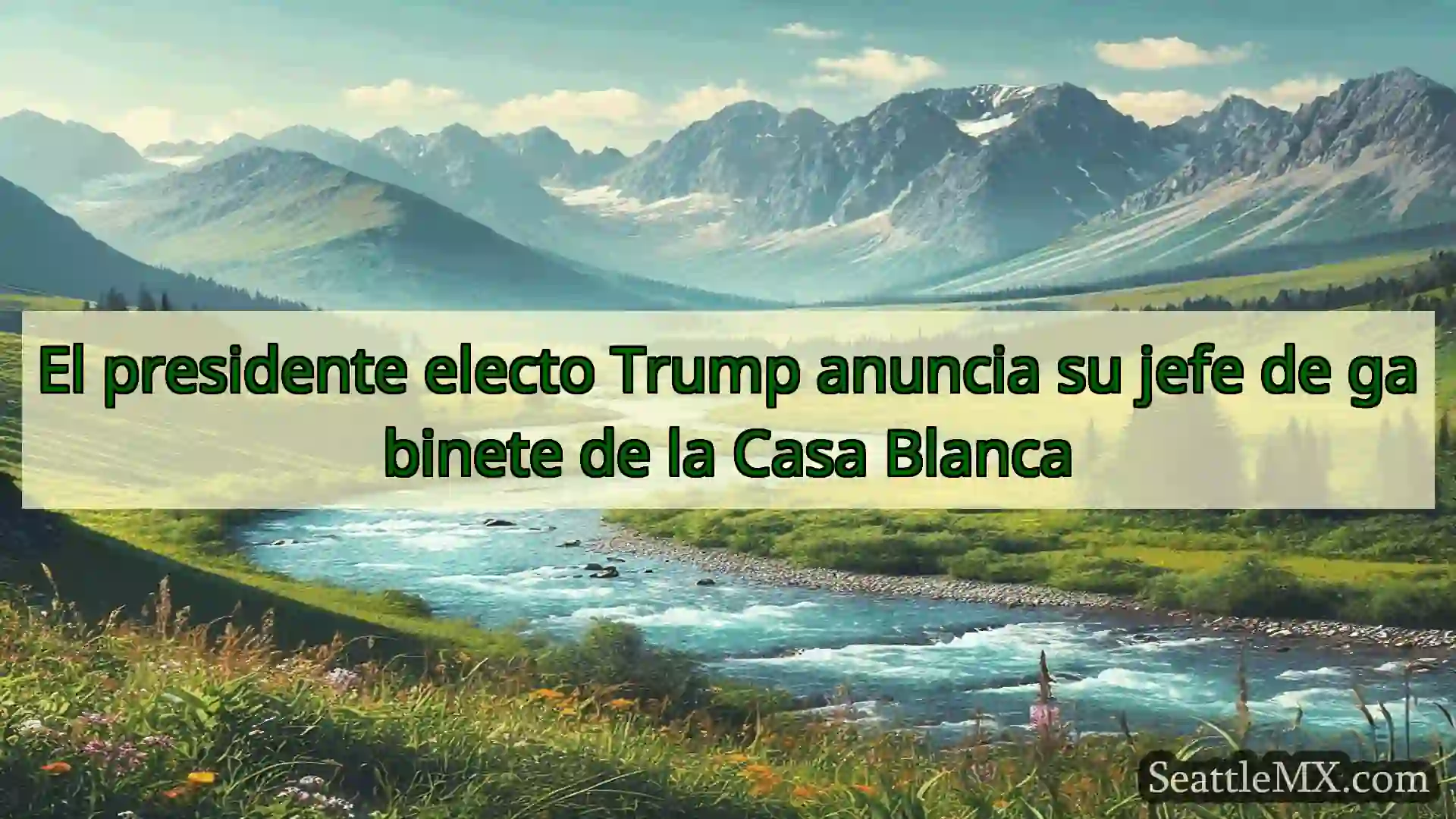 noticias de seattle El presidente electo Trump anuncia
