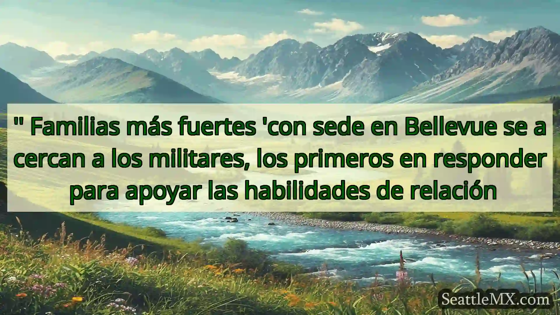 noticias de seattle '' Familias más fuertes 'con sede