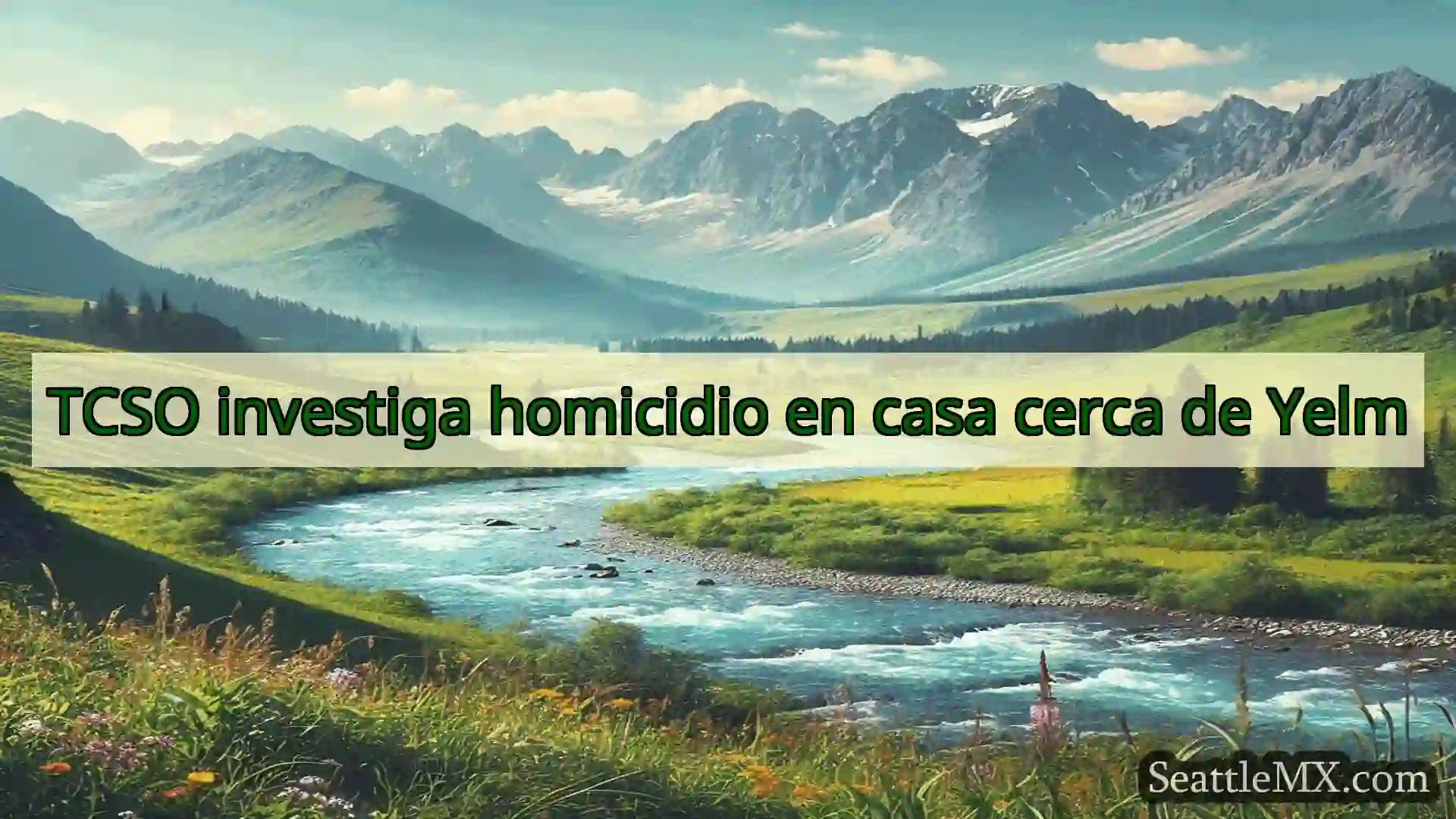 noticias de seattle TCSO investiga homicidio en casa