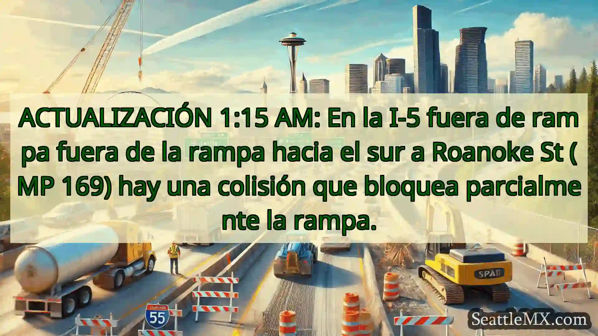Noticias de transporte de Seattle ACTUALIZACIÓN 1:15 AM: En la I-5