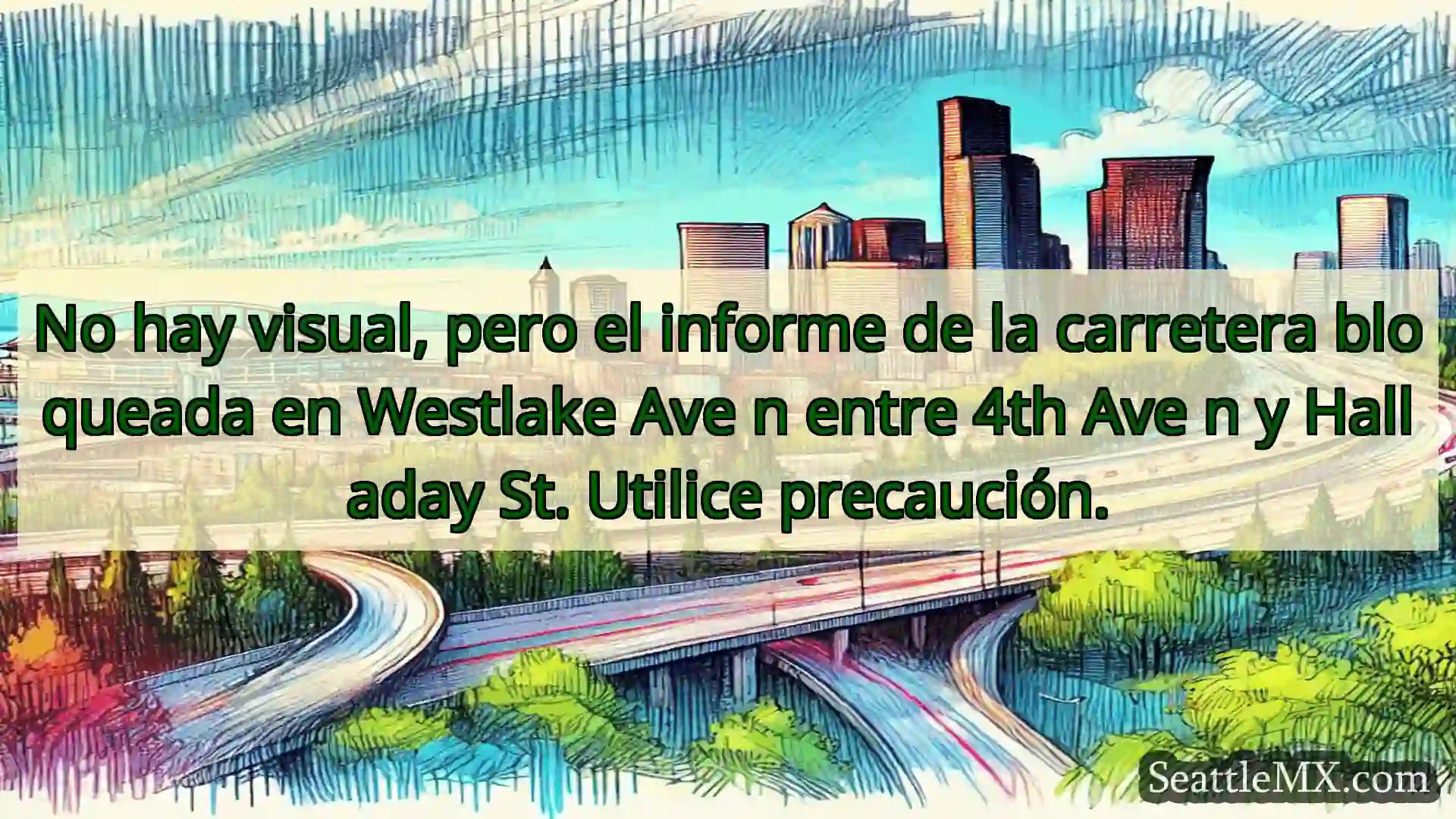 Noticias de transporte de Seattle No hay visual, pero el informe de