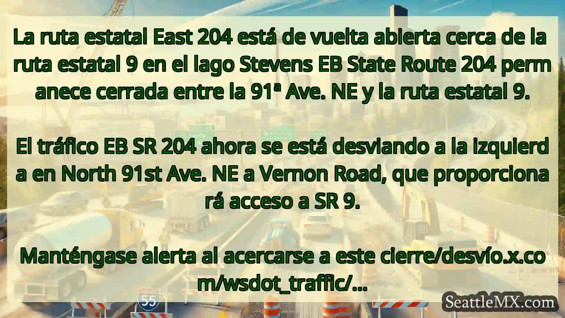 Noticias de transporte de Seattle La ruta estatal East 204 está de