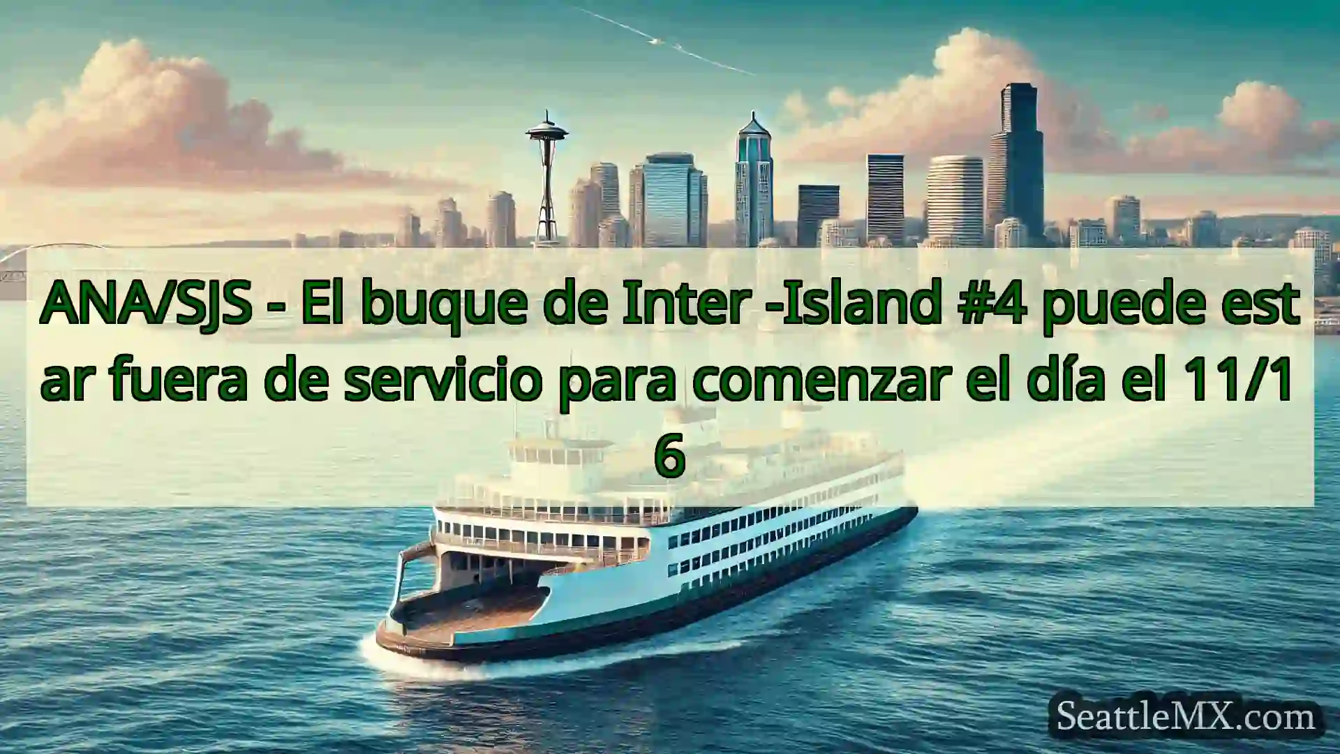 noticias del ferry de seattle ANA/SJS - El buque de Inter
