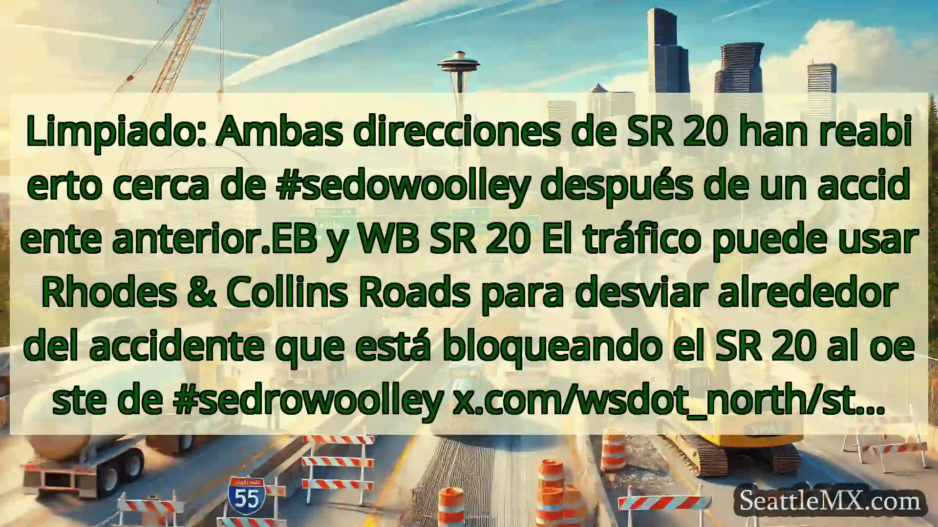 Noticias de transporte de Seattle Limpiado: Ambas direcciones de SR