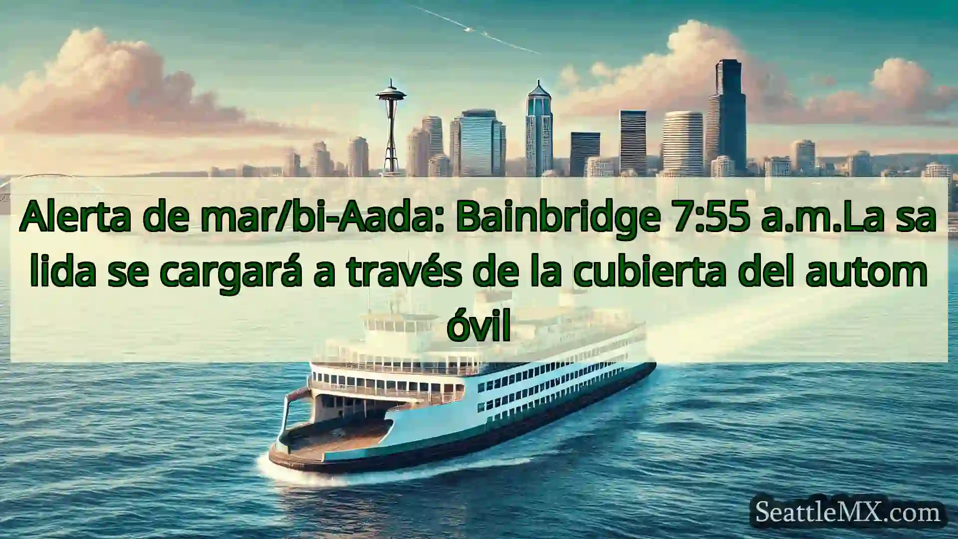 noticias del ferry de seattle Alerta de mar/bi-Aada: Bainbridge