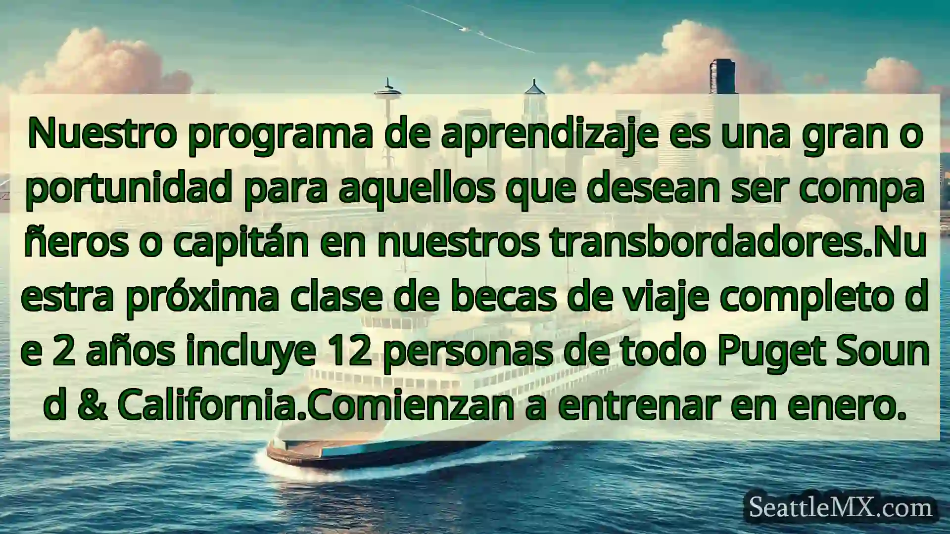 noticias del ferry de seattle Nuestro programa de aprendizaje es