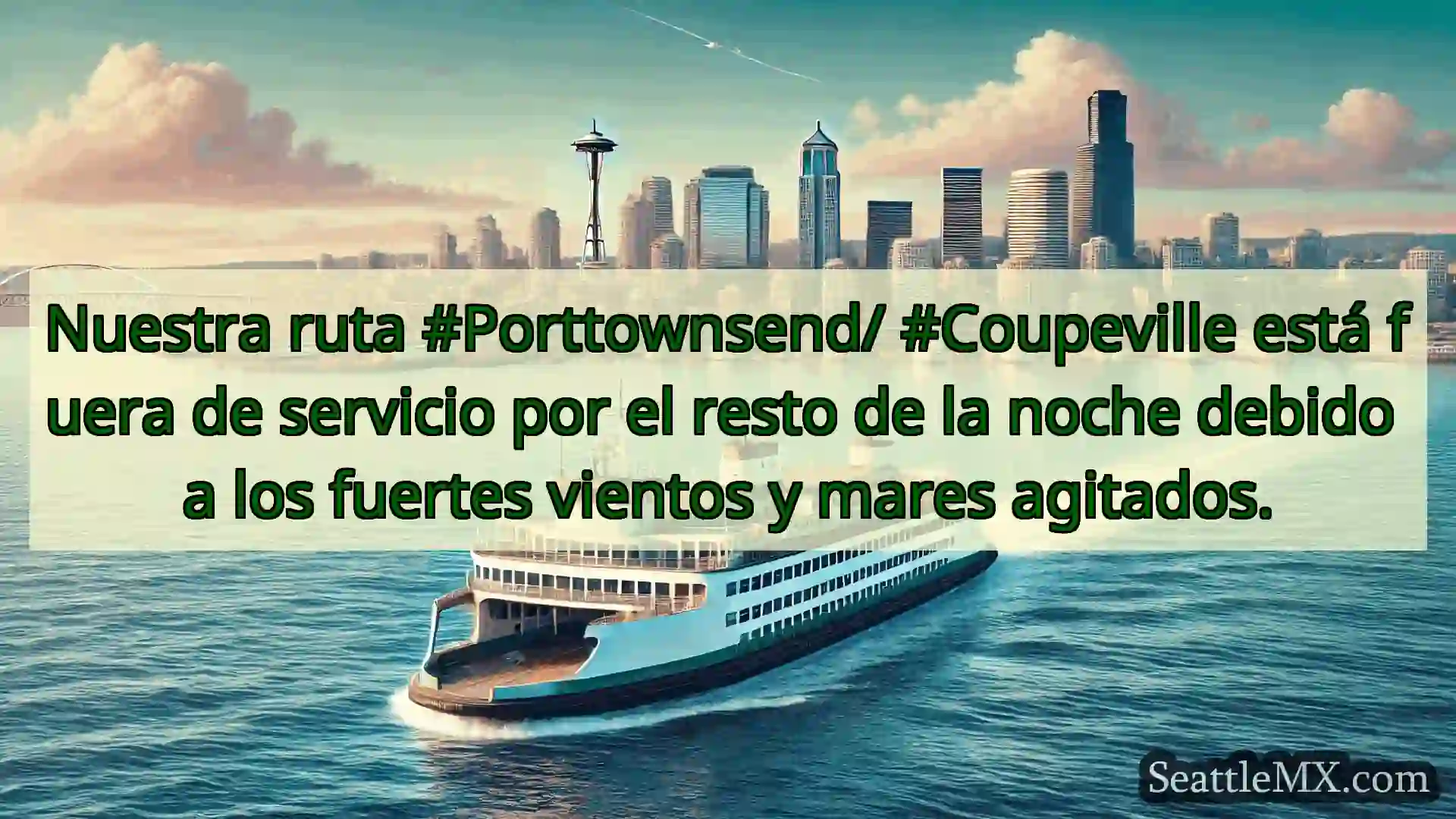 noticias del ferry de seattle Nuestra ruta #Porttownsend/