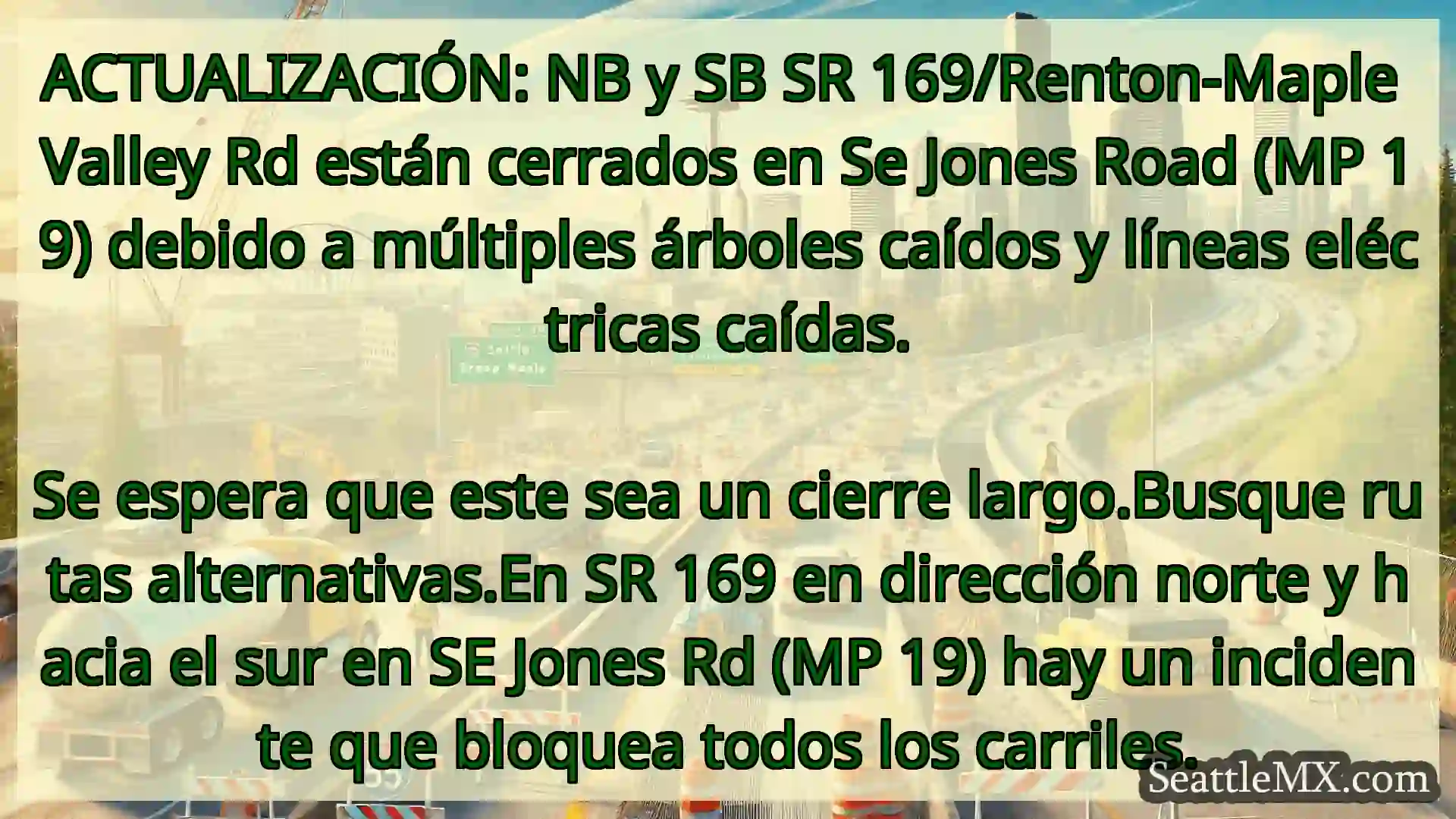 Noticias de transporte de Seattle ACTUALIZACIÓN: NB y SB SR