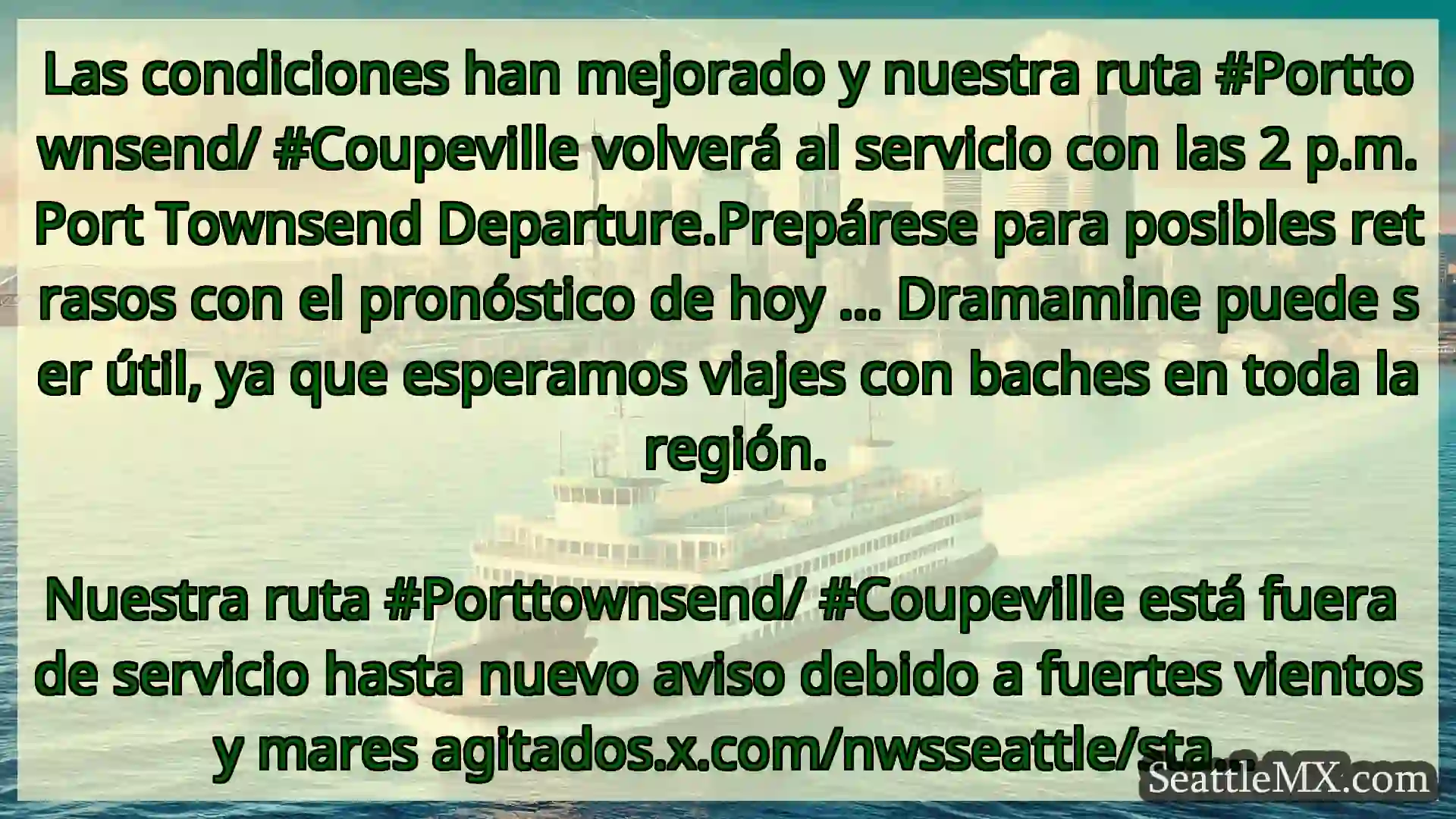 noticias del ferry de seattle Las condiciones han mejorado y