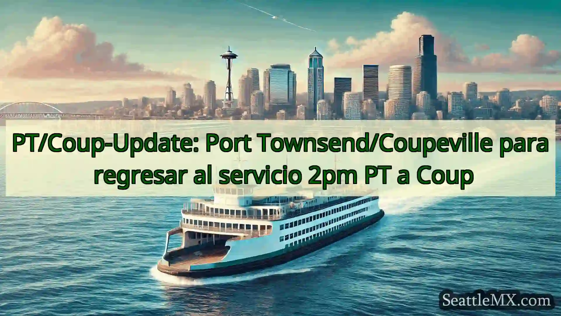 noticias del ferry de seattle PT/Coup-Update: Port