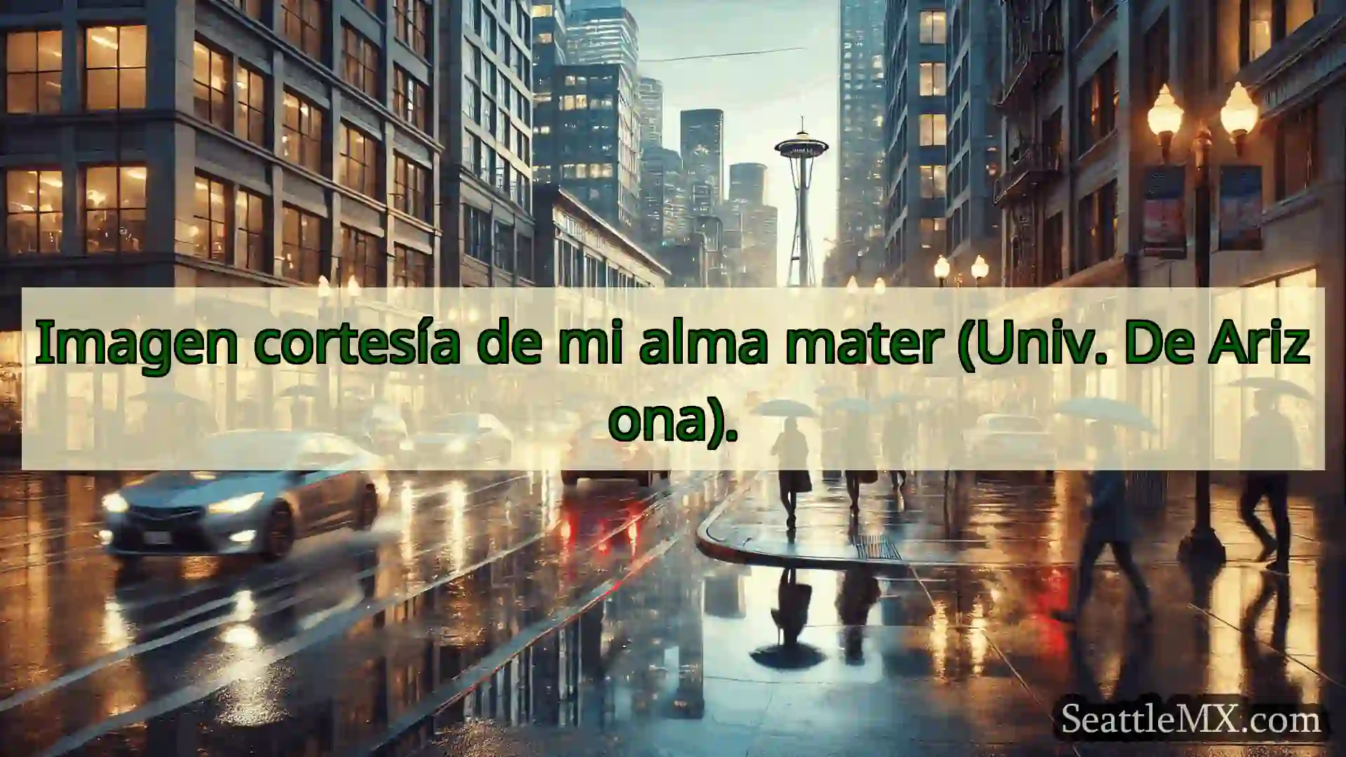 noticias del tiempo en seattle Imagen cortesía de mi alma mater