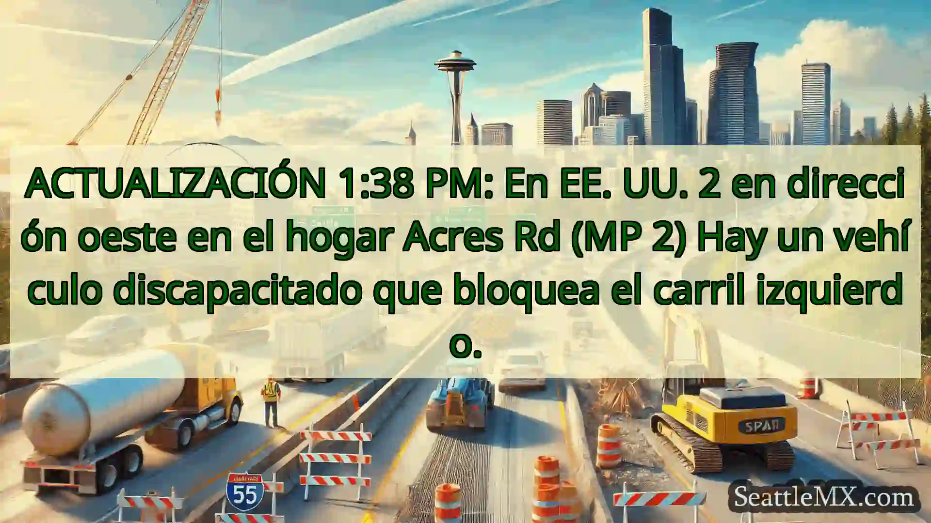 Noticias de transporte de Seattle ACTUALIZACIÓN 1:38 PM: En EE. UU.