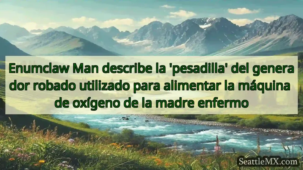 noticias de seattle Enumclaw Man describe la