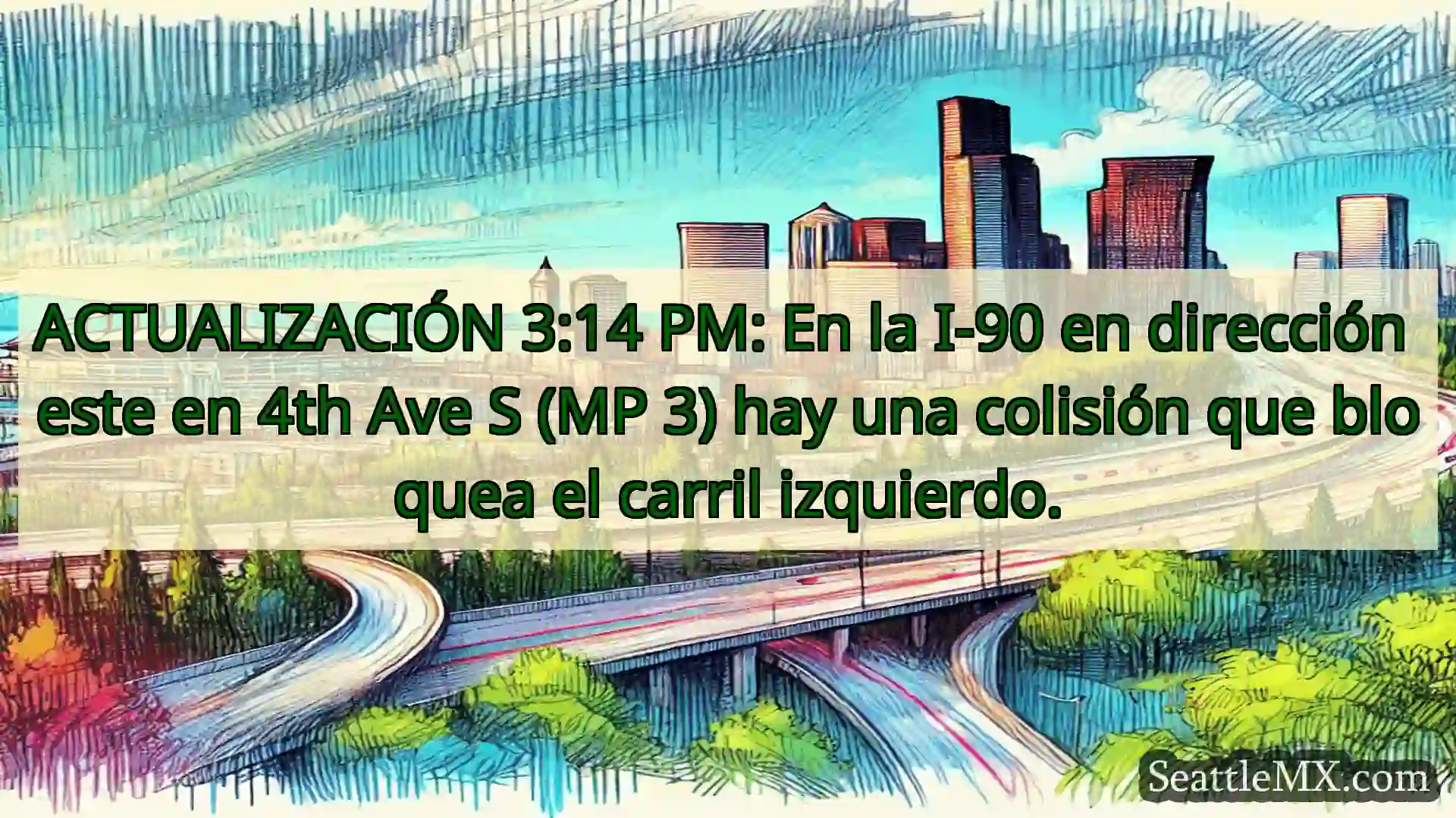 Noticias de transporte de Seattle ACTUALIZACIÓN 3:14 PM: En la I-90