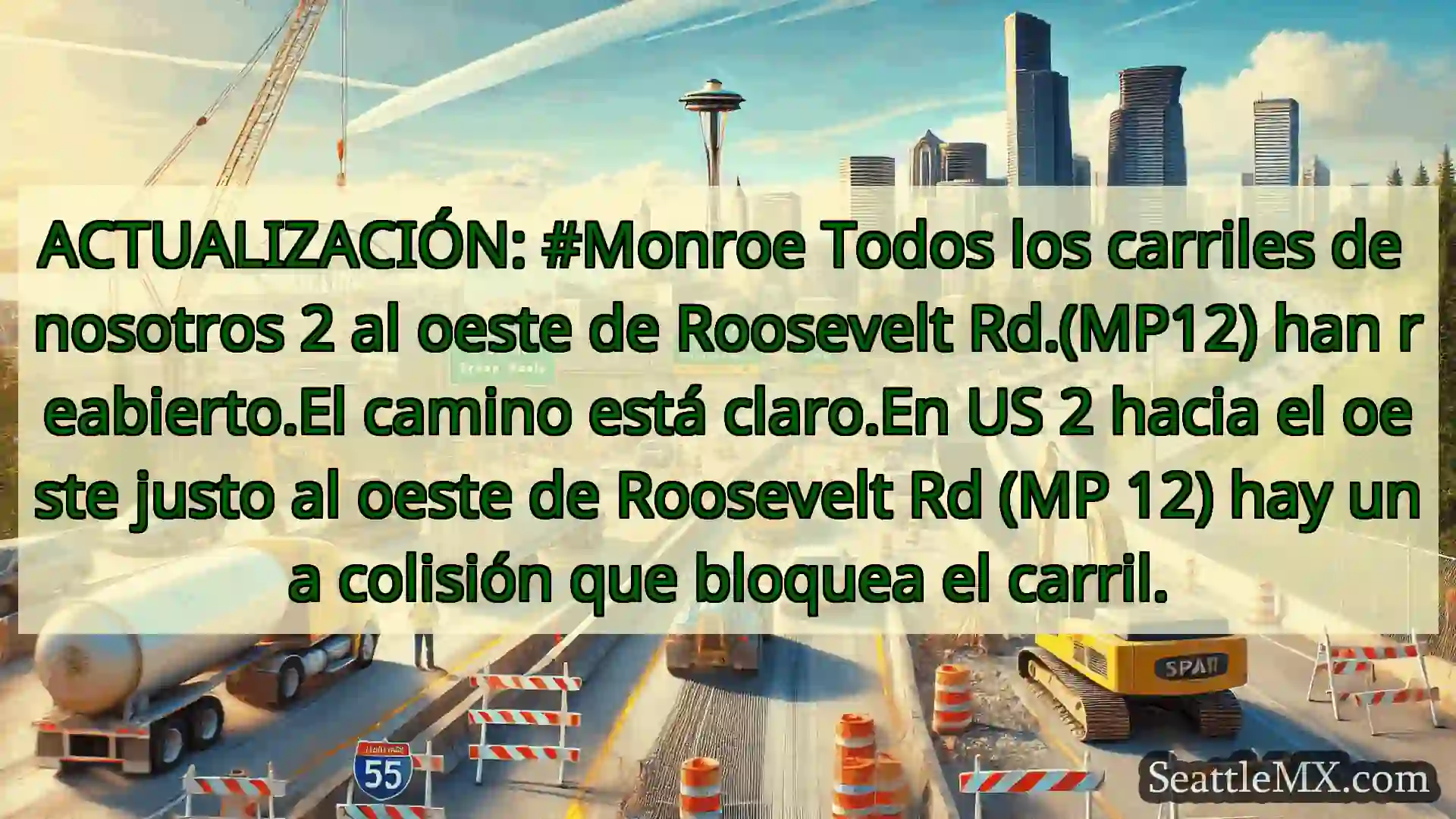 Noticias de transporte de Seattle ACTUALIZACIÓN: #Monroe Todos los