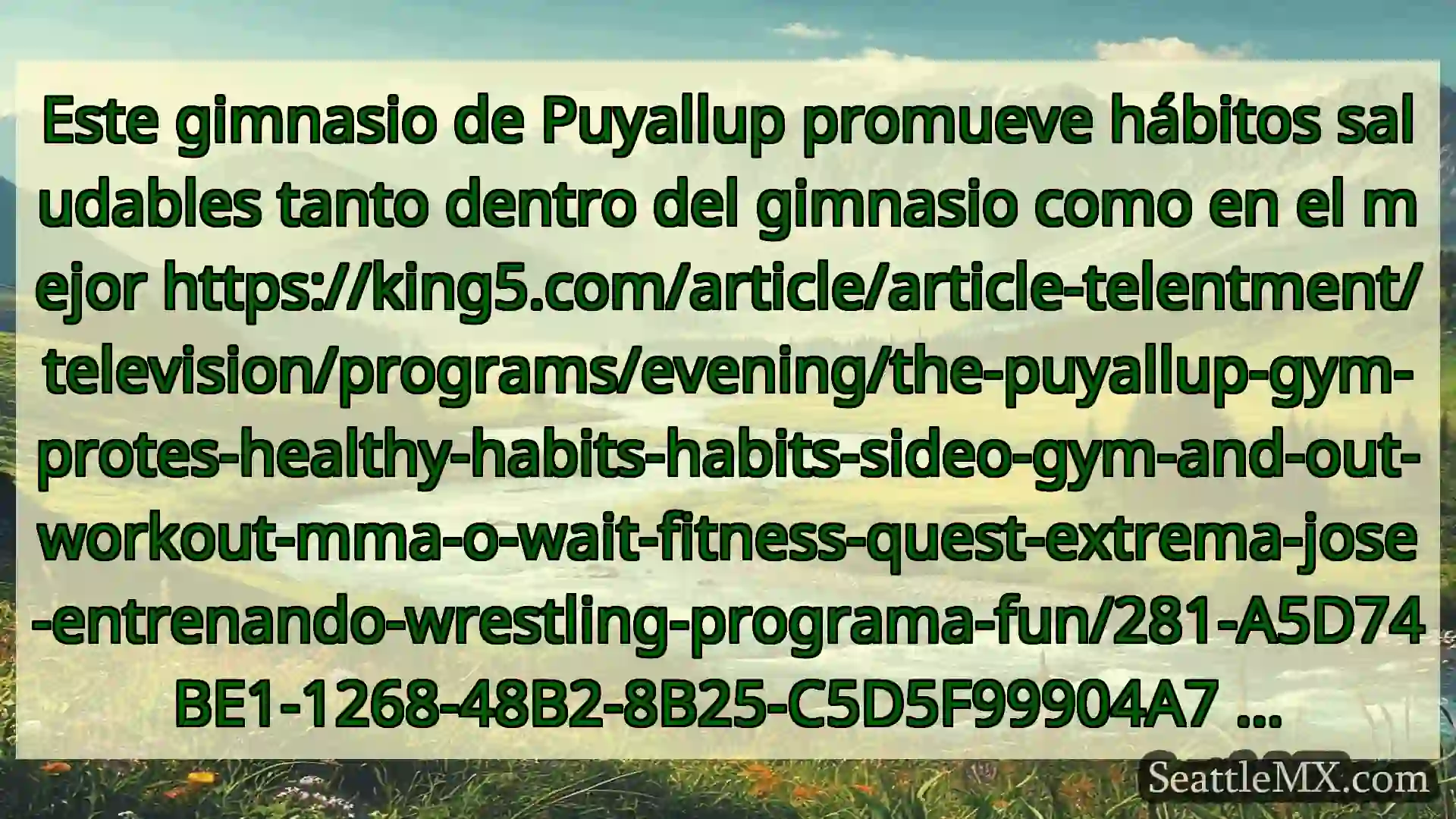 noticias de seattle Este gimnasio de Puyallup promueve