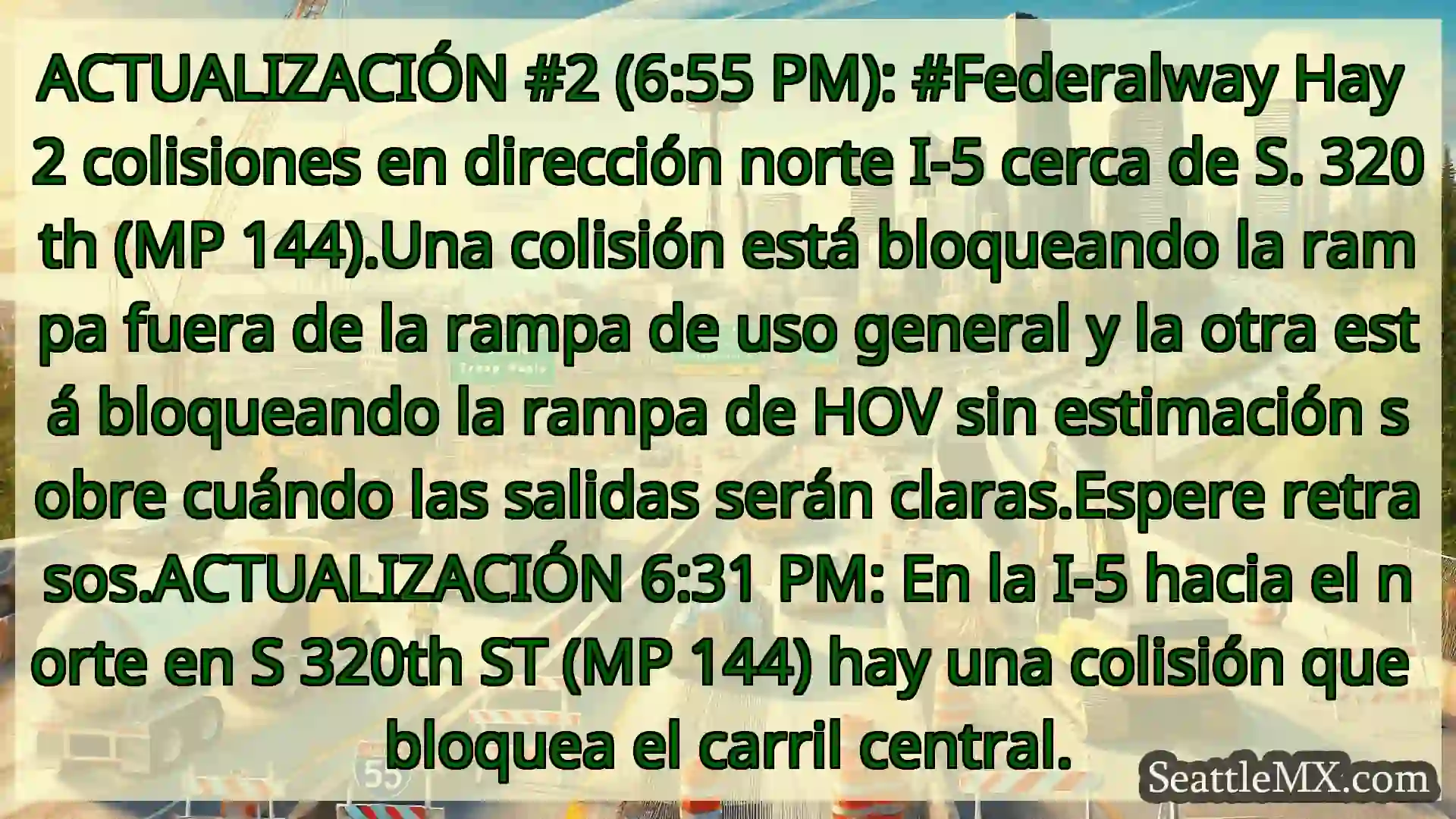 Noticias de transporte de Seattle ACTUALIZACIÓN #2 (6:55 PM):