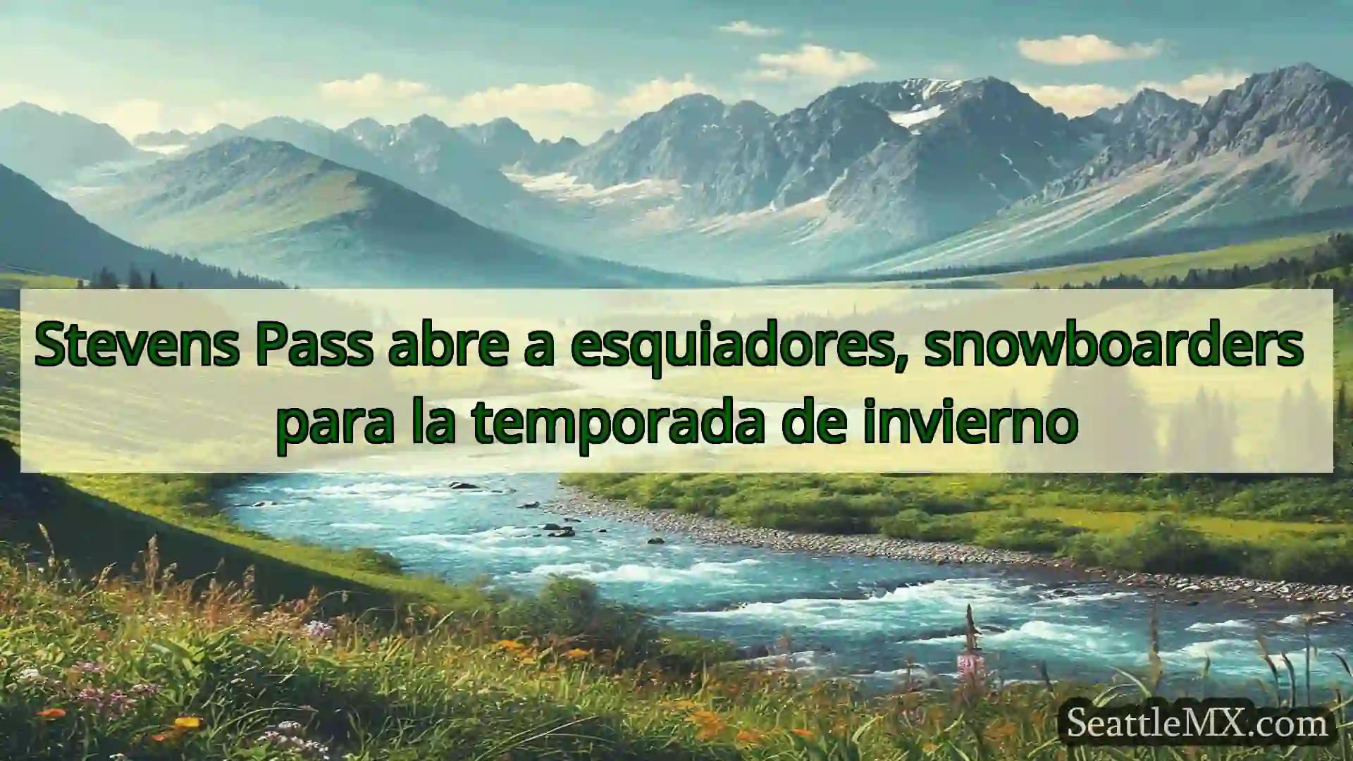 noticias de seattle Stevens Pass abre a esquiadores,