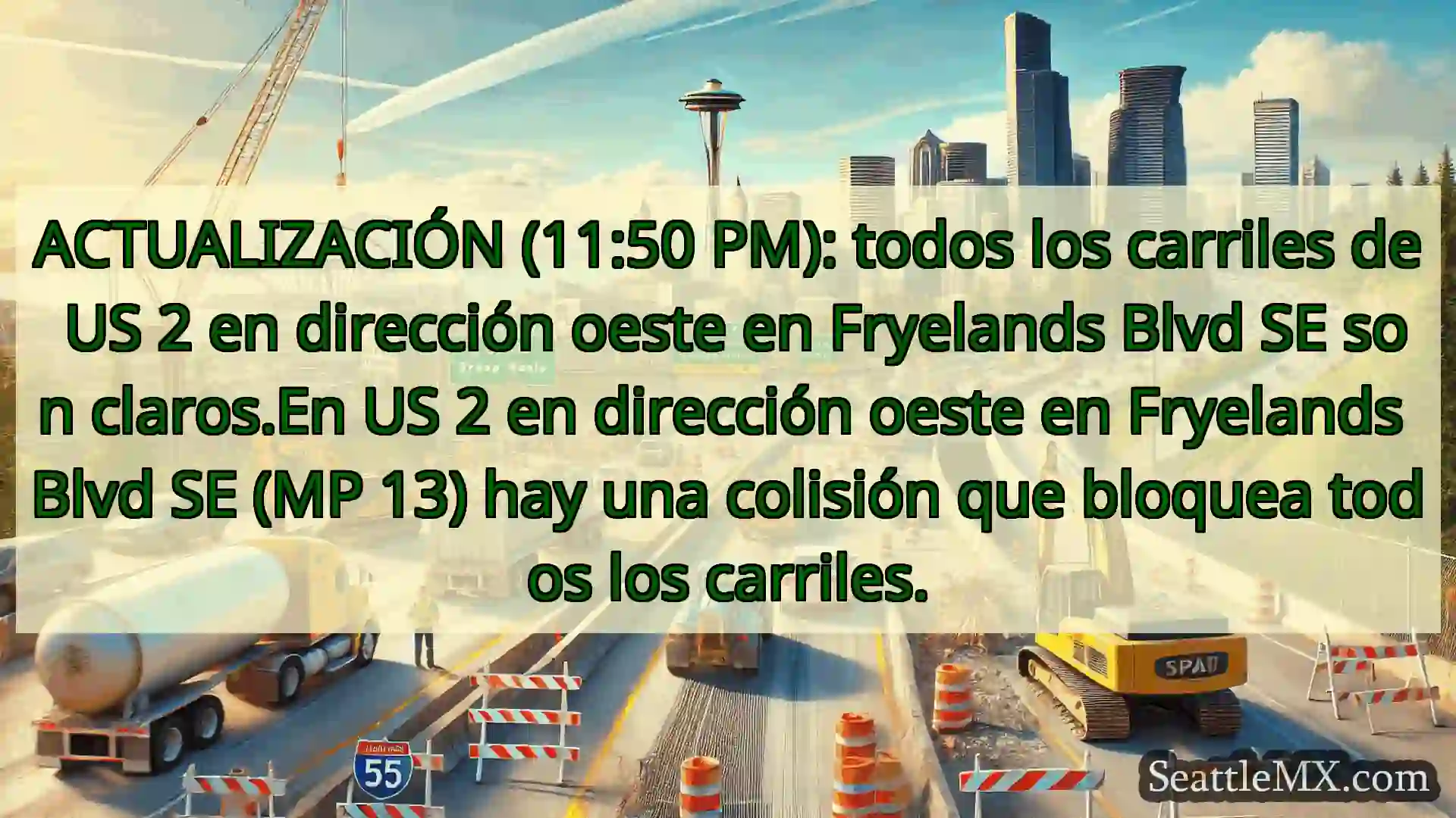 Noticias de transporte de Seattle ACTUALIZACIÓN (11:50 PM): todos