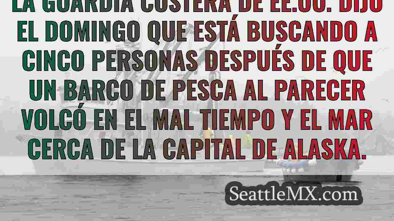 La Guardia Costera busca a 5 personas
