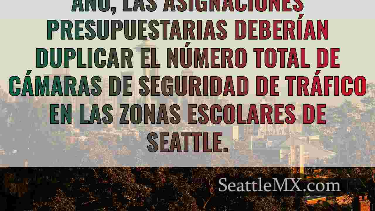 Seattle duplicará las cámaras en las