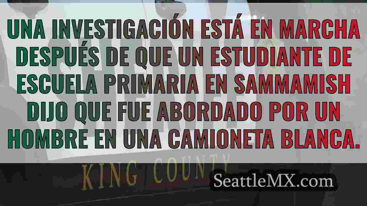 La policía de Sammamish investiga