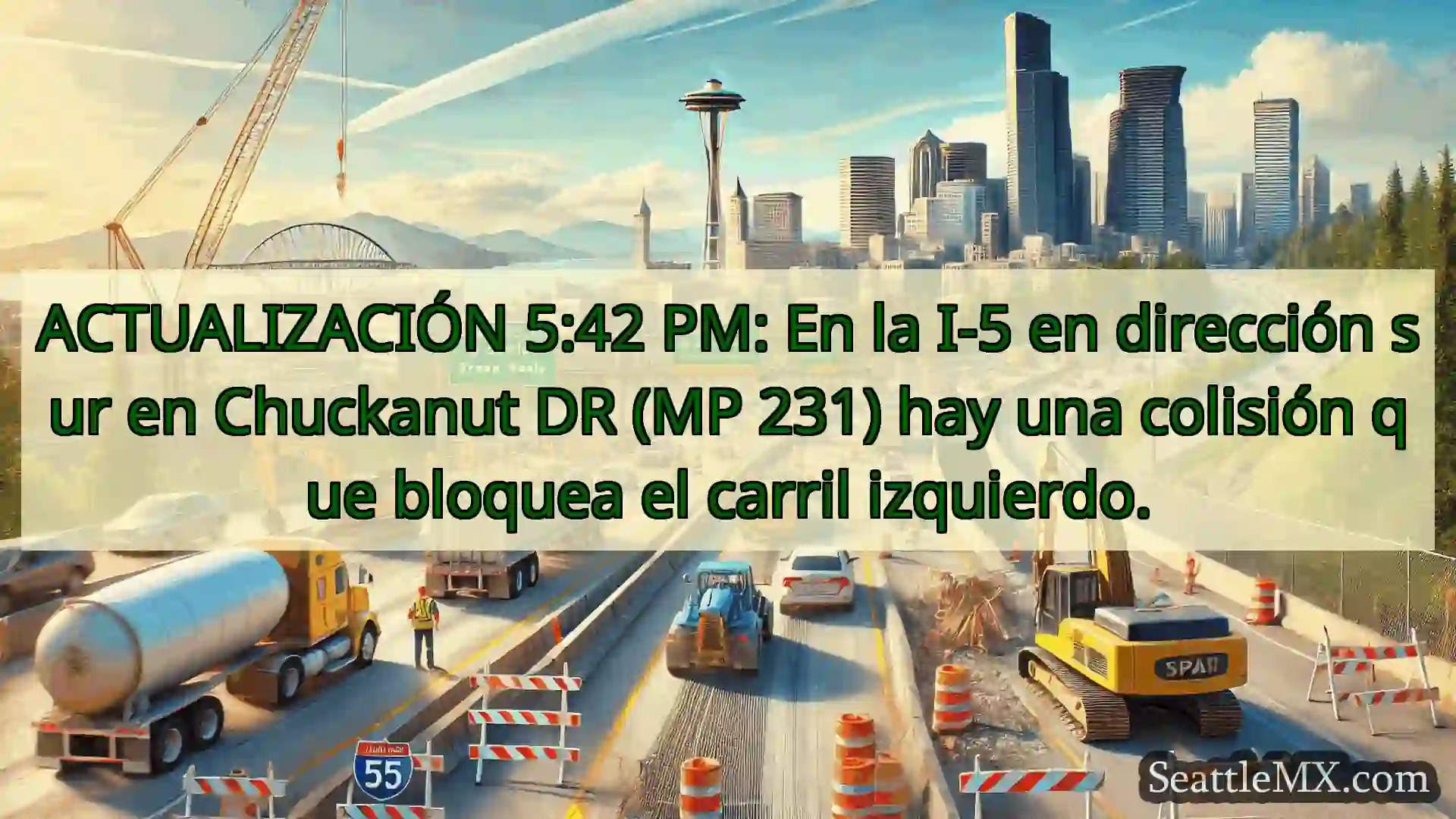 Noticias de transporte de Seattle ACTUALIZACIÓN 5:42 PM: En la I-5
