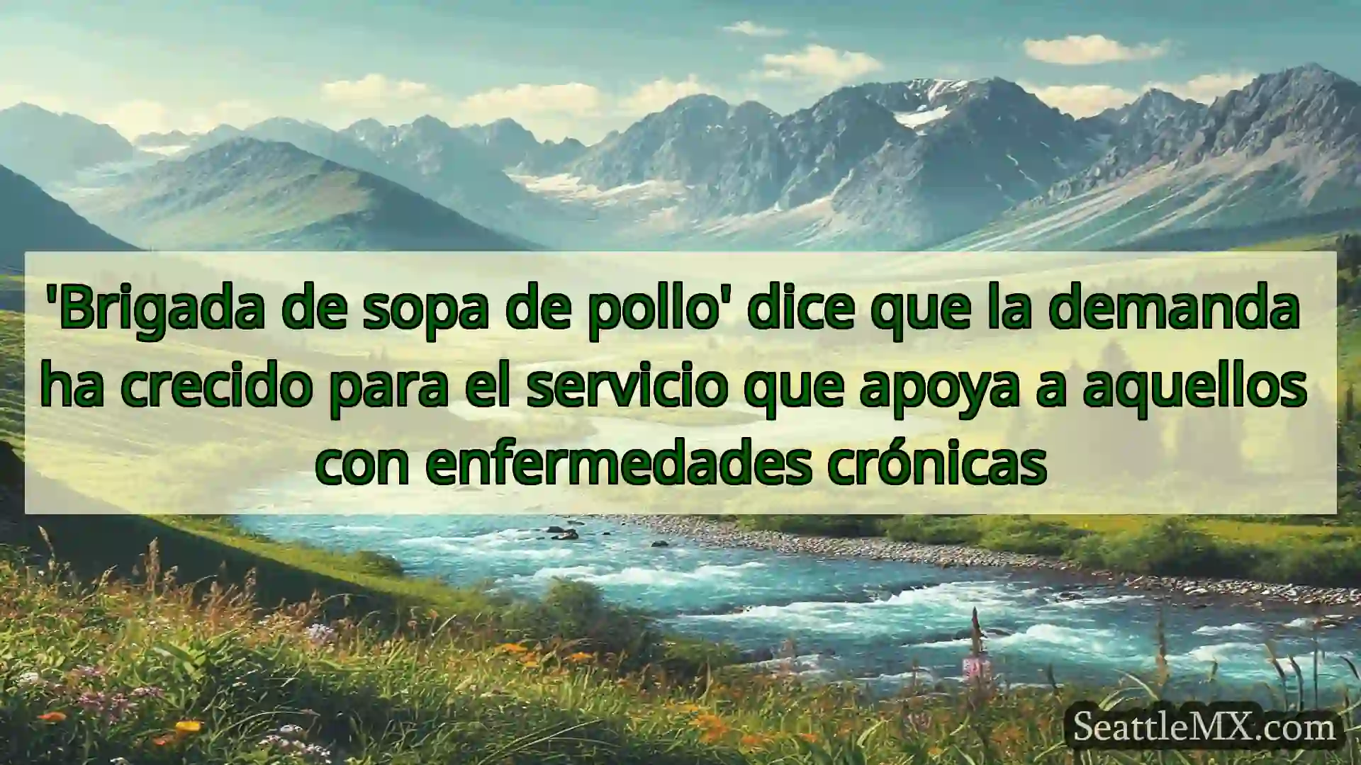 noticias de seattle 'Brigada de sopa de pollo' dice