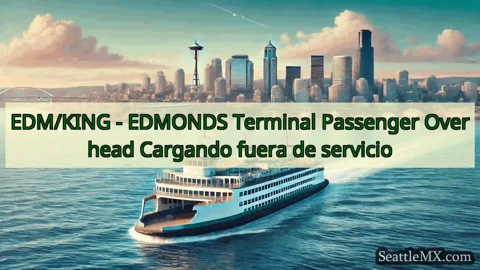 noticias del ferry de seattle EDM/KING - EDMONDS Terminal