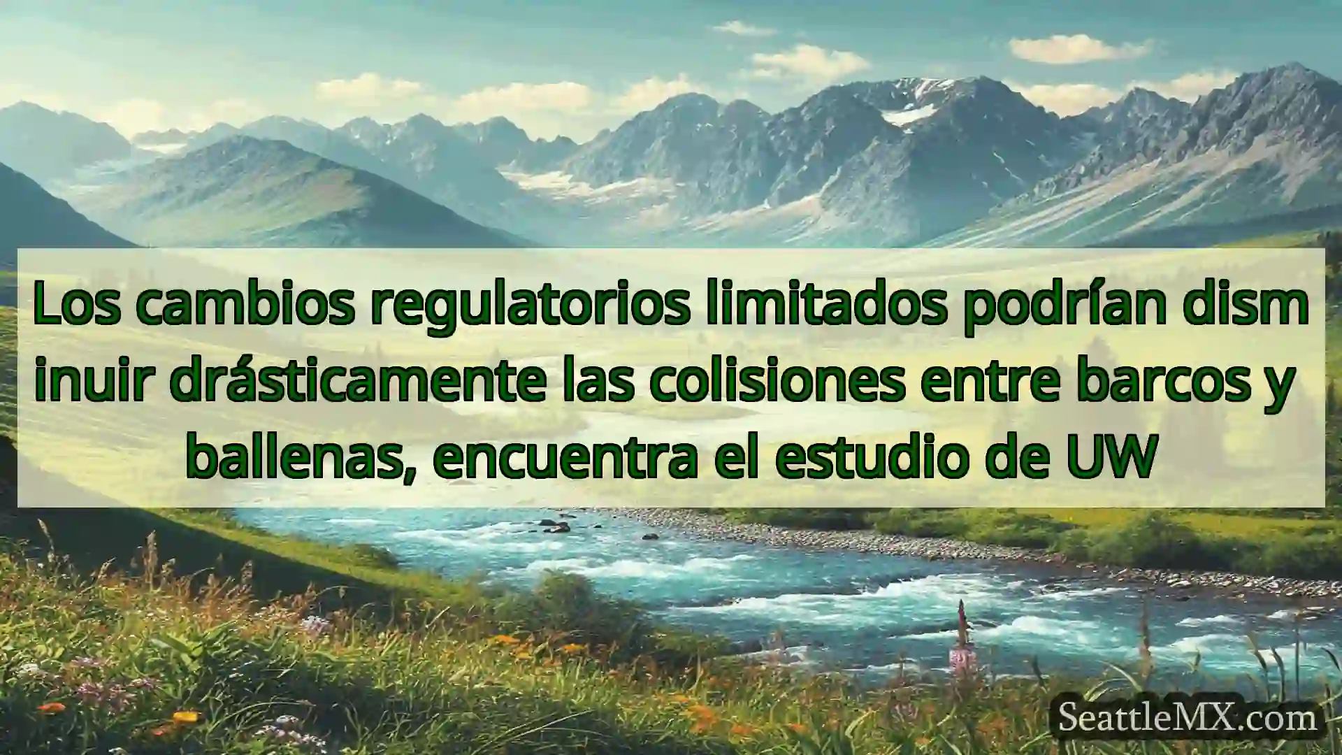 noticias de seattle Los cambios regulatorios limitados