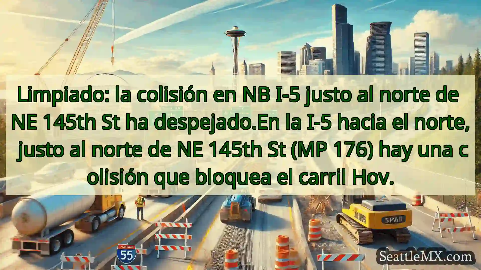 Noticias de transporte de Seattle Limpiado: la colisión en NB I-5