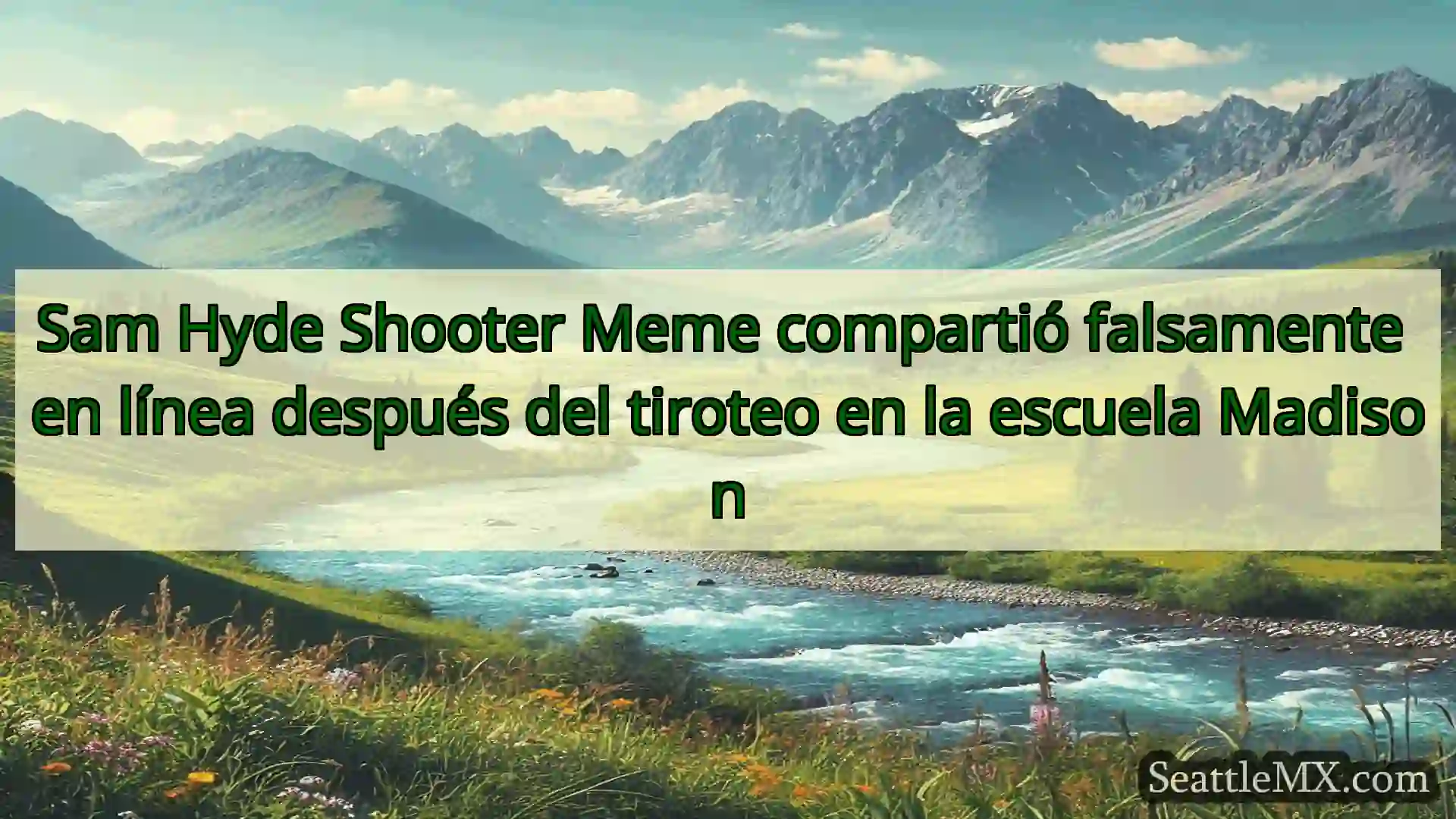 noticias de seattle Sam Hyde Shooter Meme compartió