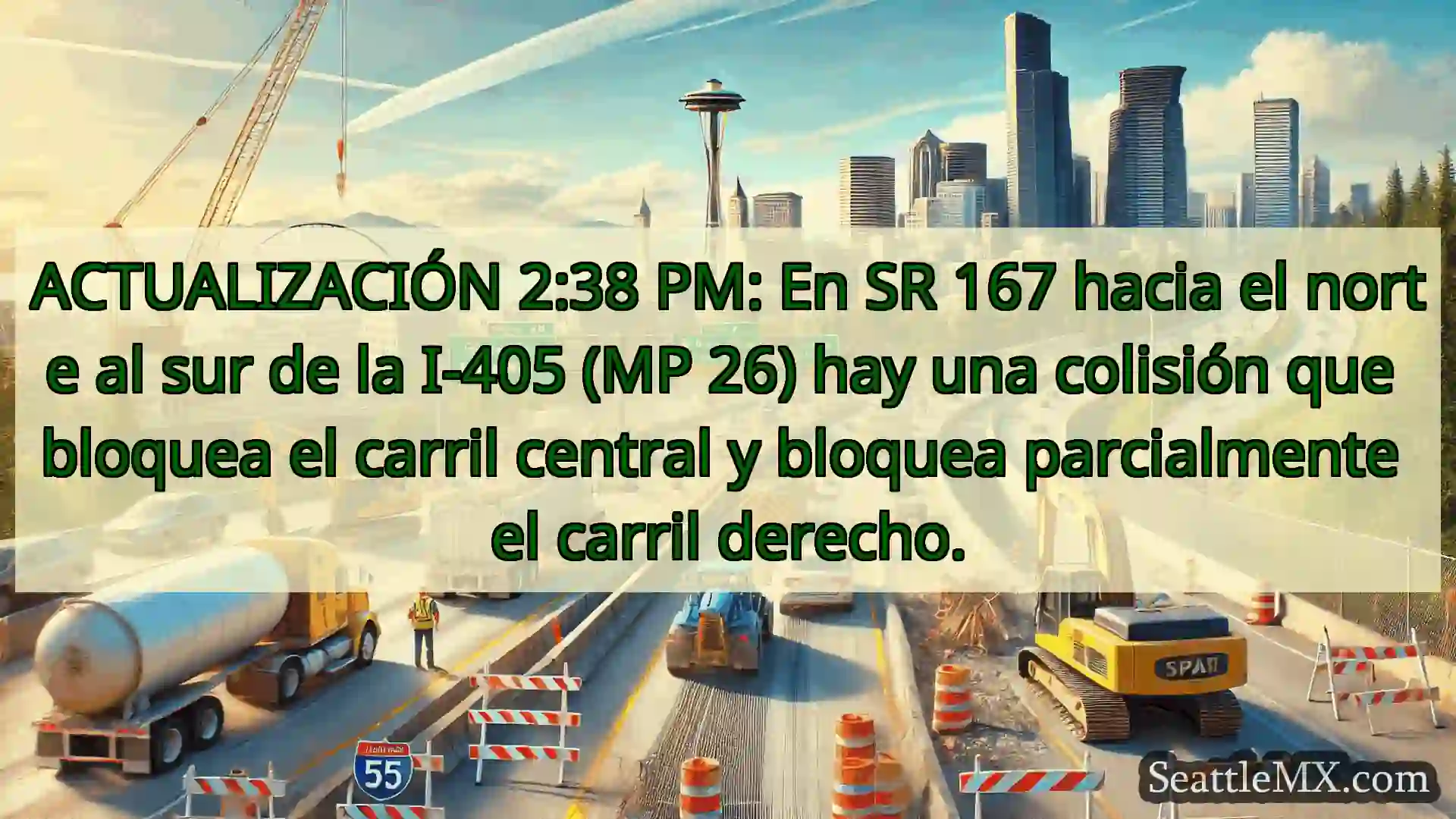 Noticias de transporte de Seattle ACTUALIZACIÓN 2:38 PM: En SR 167