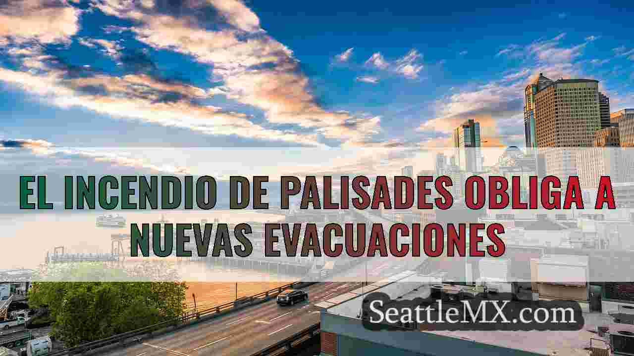 Últimos incendios en California: Se