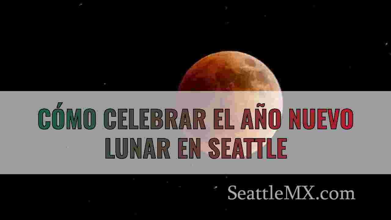 Cómo celebrar el Año Nuevo Lunar en