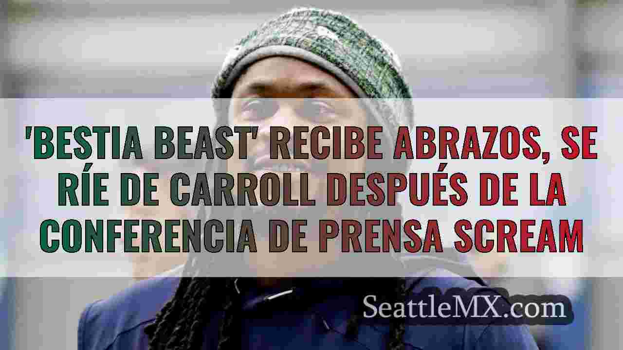 'Bestia Beast' recibe abrazos, se ríe
