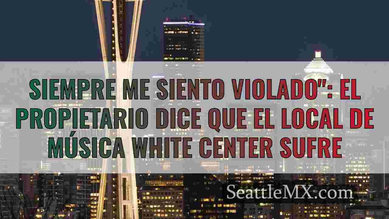 Noticias de Seattle SeattleMX