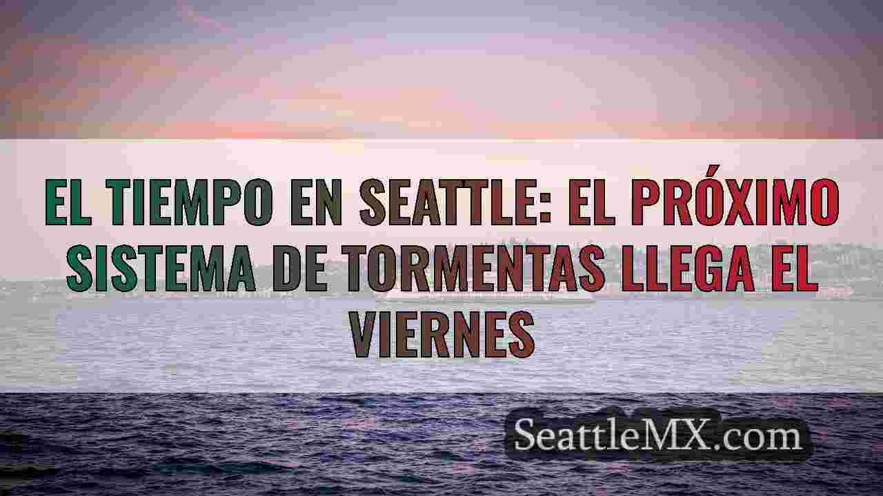 El tiempo en Seattle: Aviso