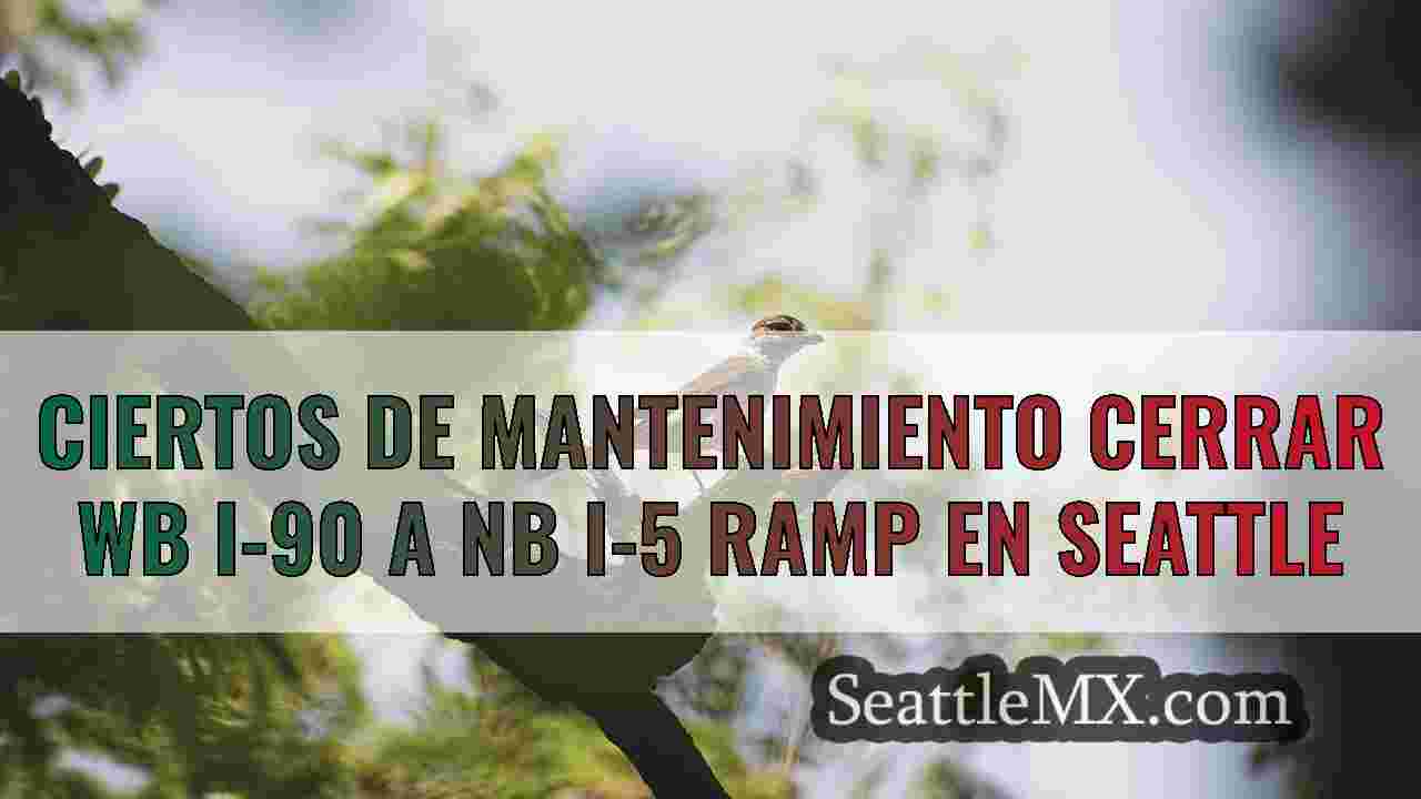 Ciertos de mantenimiento Cerrar WB I-90