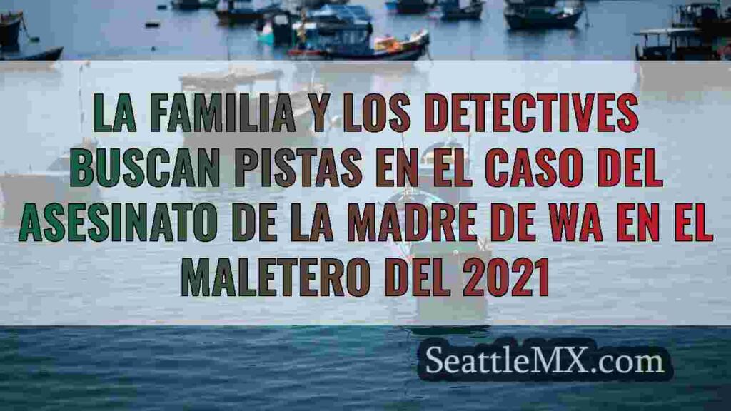 La familia y los detectives buscan