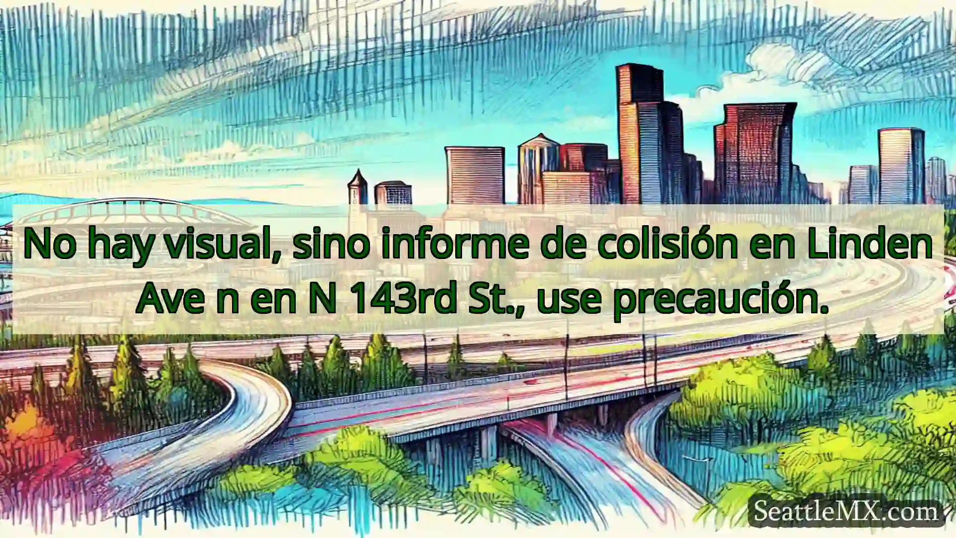 Noticias de transporte de Seattle No hay visual, sino informe de