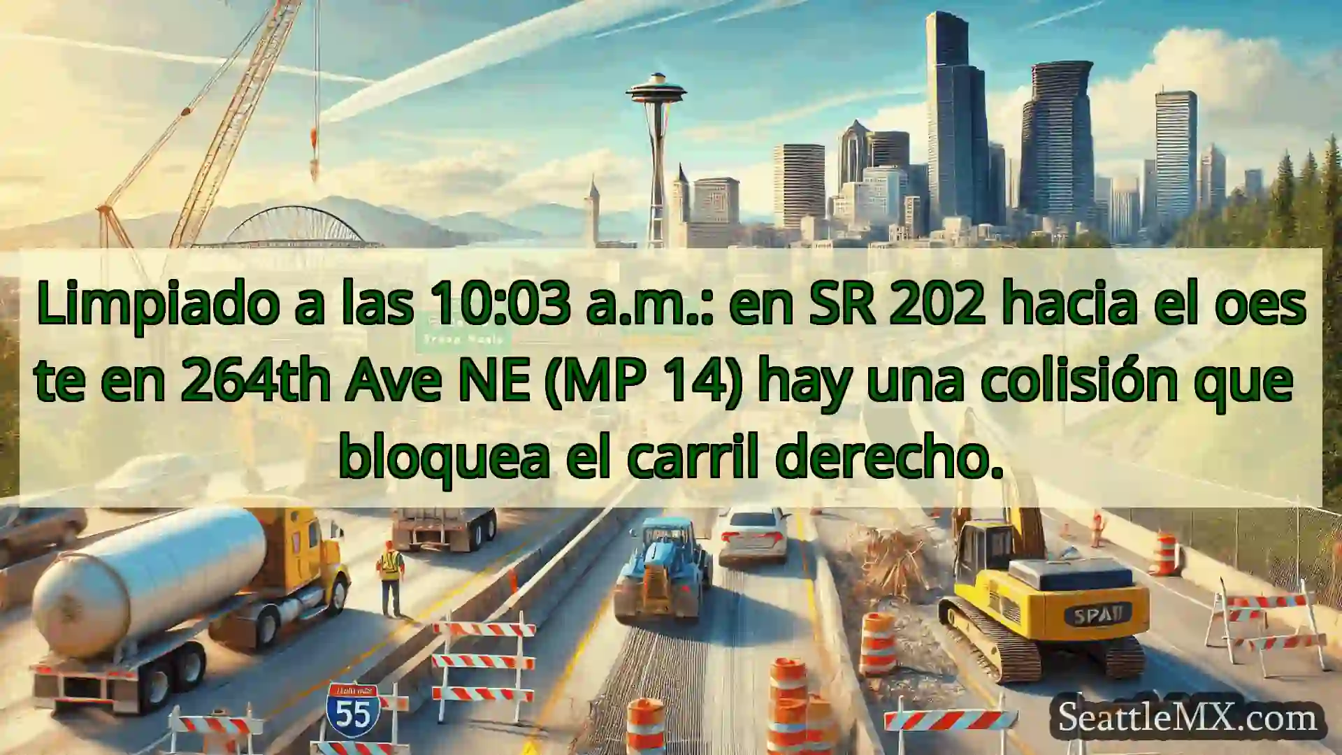 Noticias de transporte de Seattle Limpiado a las 10:03 a.m.: en SR