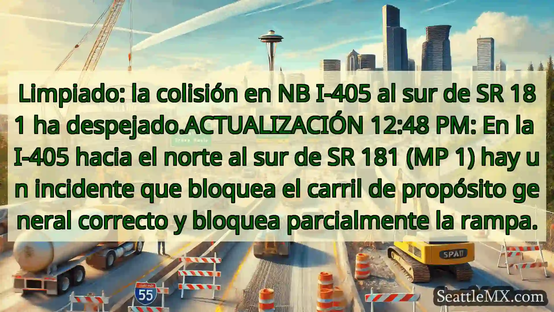 Noticias de transporte de Seattle Limpiado: la colisión en NB I-405