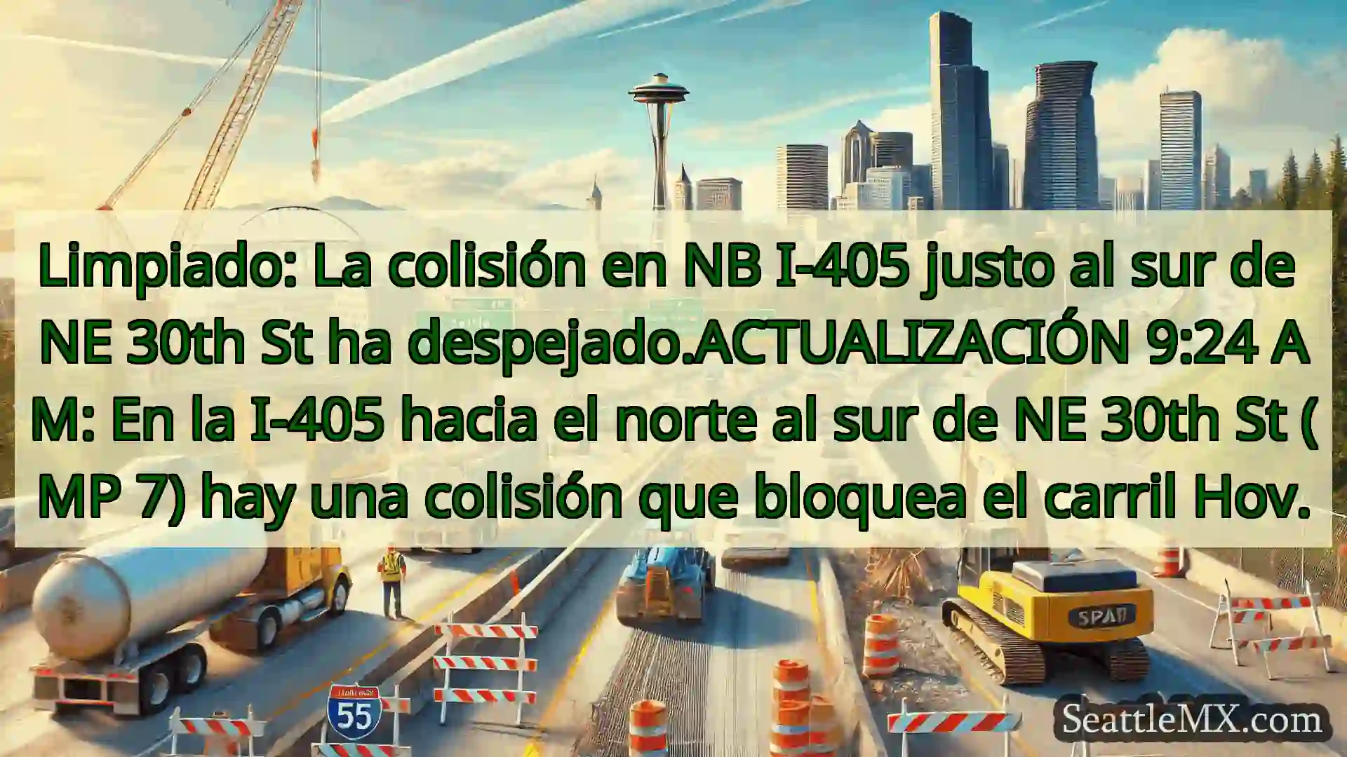 Noticias de transporte de Seattle Limpiado: La colisión en NB I-405