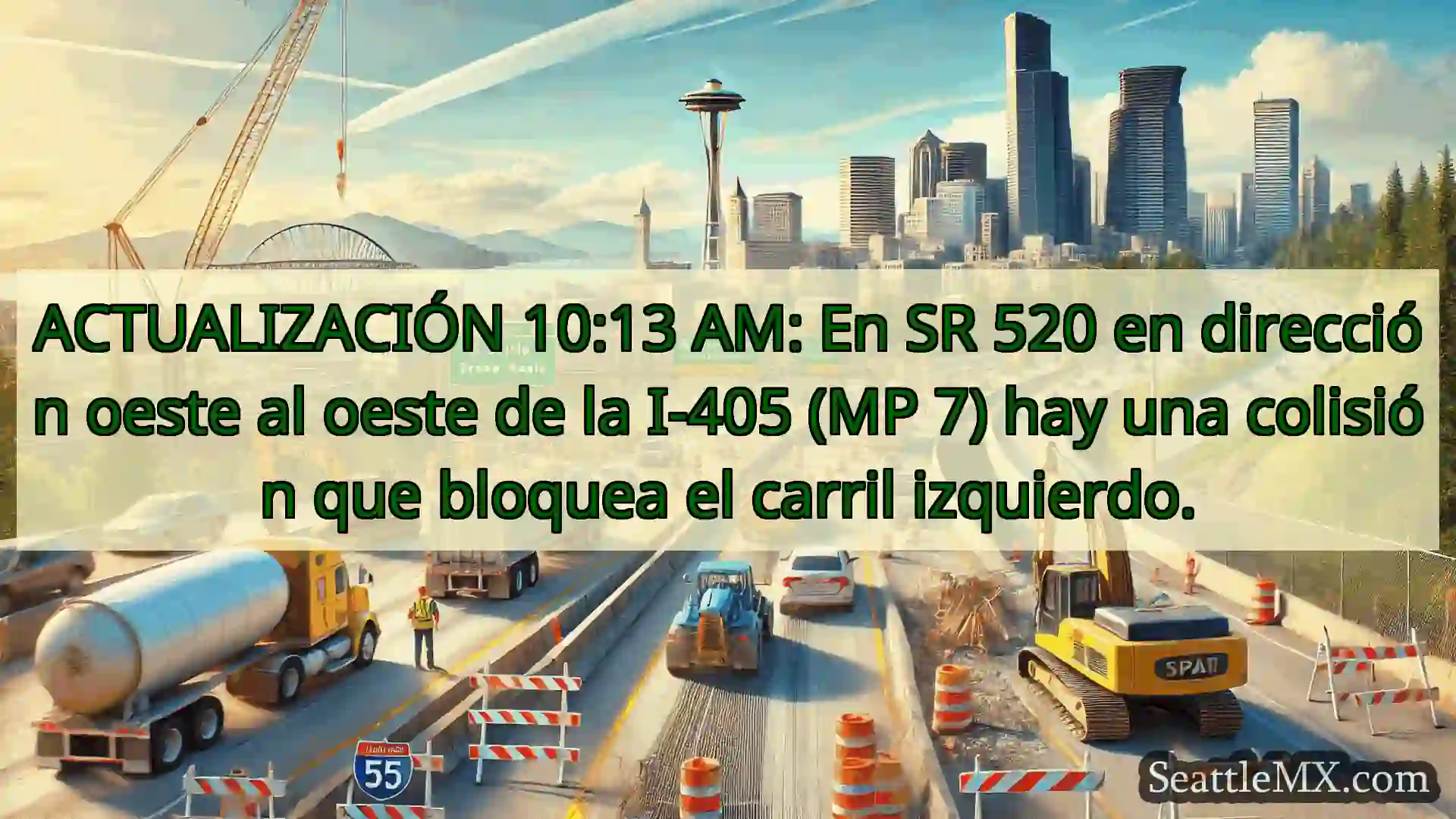 Noticias de transporte de Seattle ACTUALIZACIÓN 10:13 AM: En SR 520