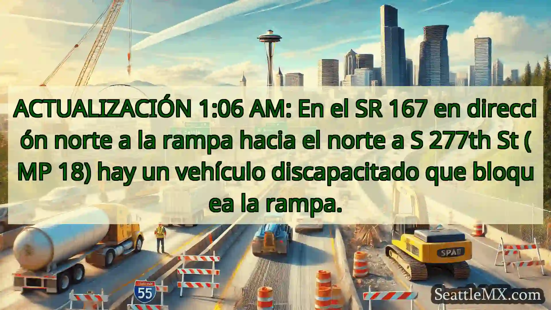 Noticias de transporte de Seattle ACTUALIZACIÓN 1:06 AM: En el SR