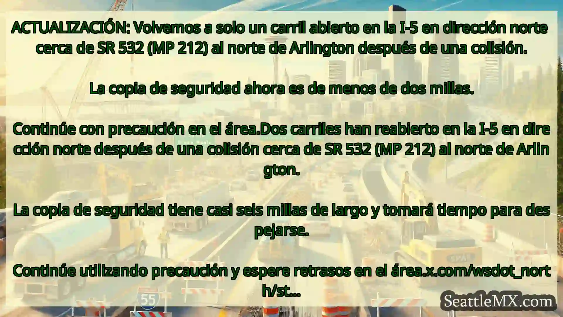 Noticias de transporte de Seattle ACTUALIZACIÓN: Volvemos a solo un