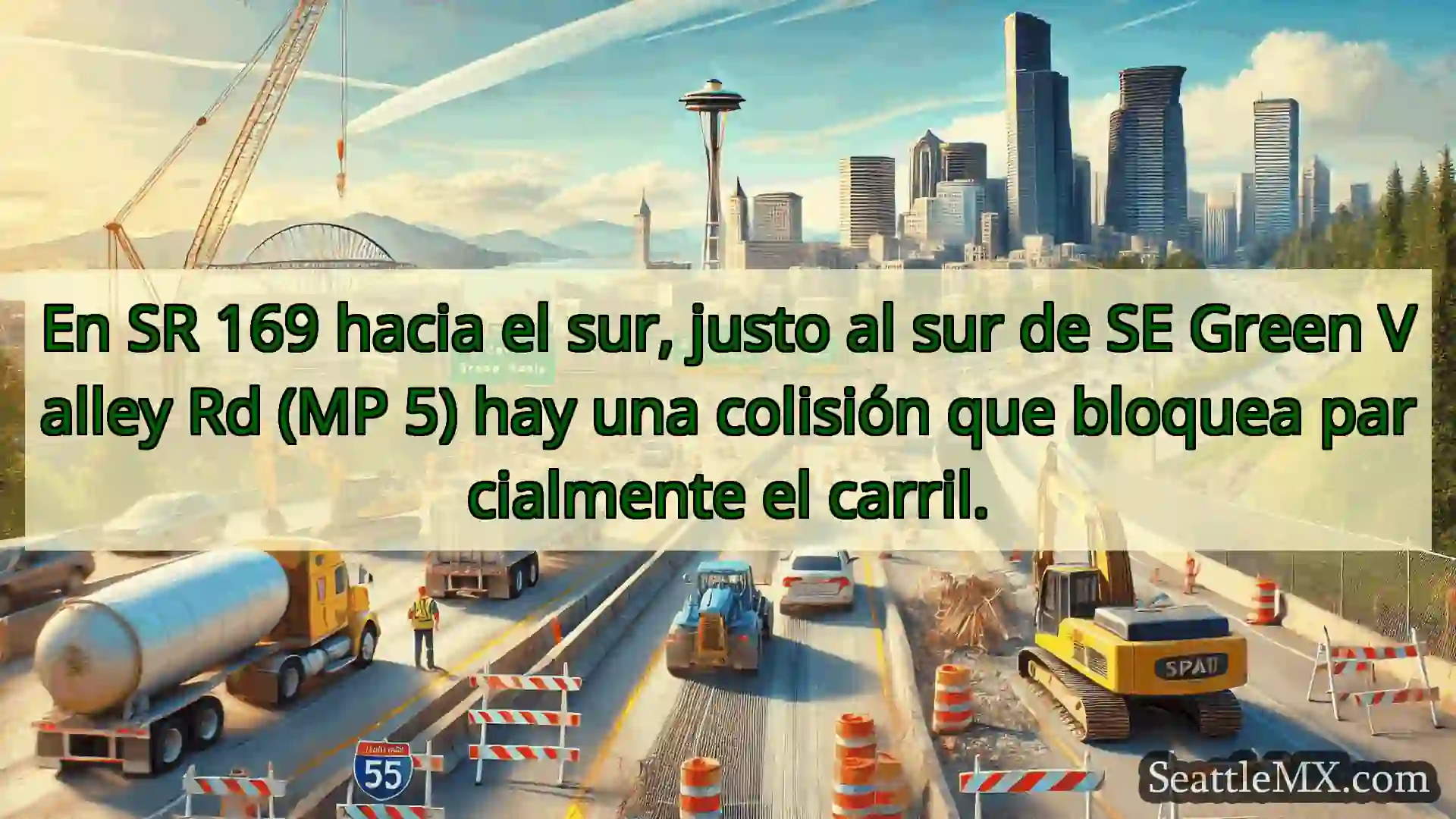 Noticias de transporte de Seattle En SR 169 hacia el sur, justo al