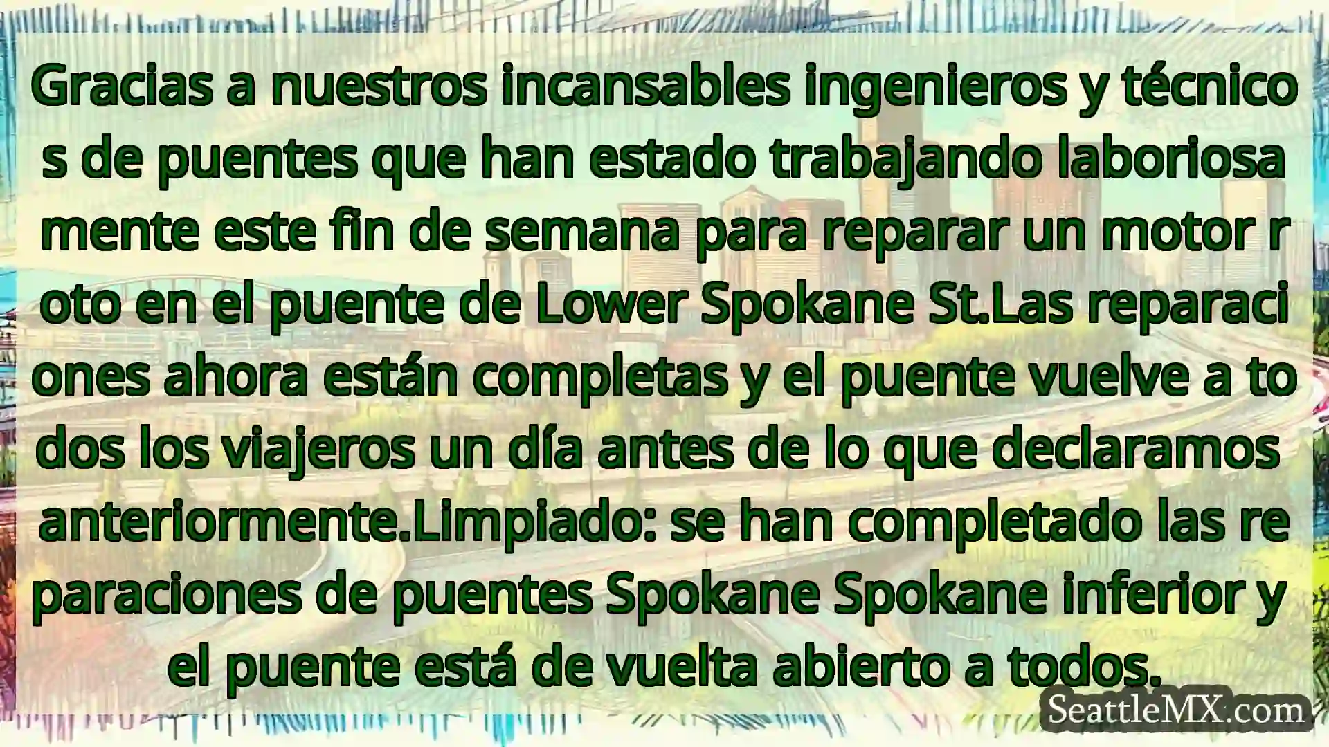 Noticias de transporte de Seattle Gracias a nuestros incansables